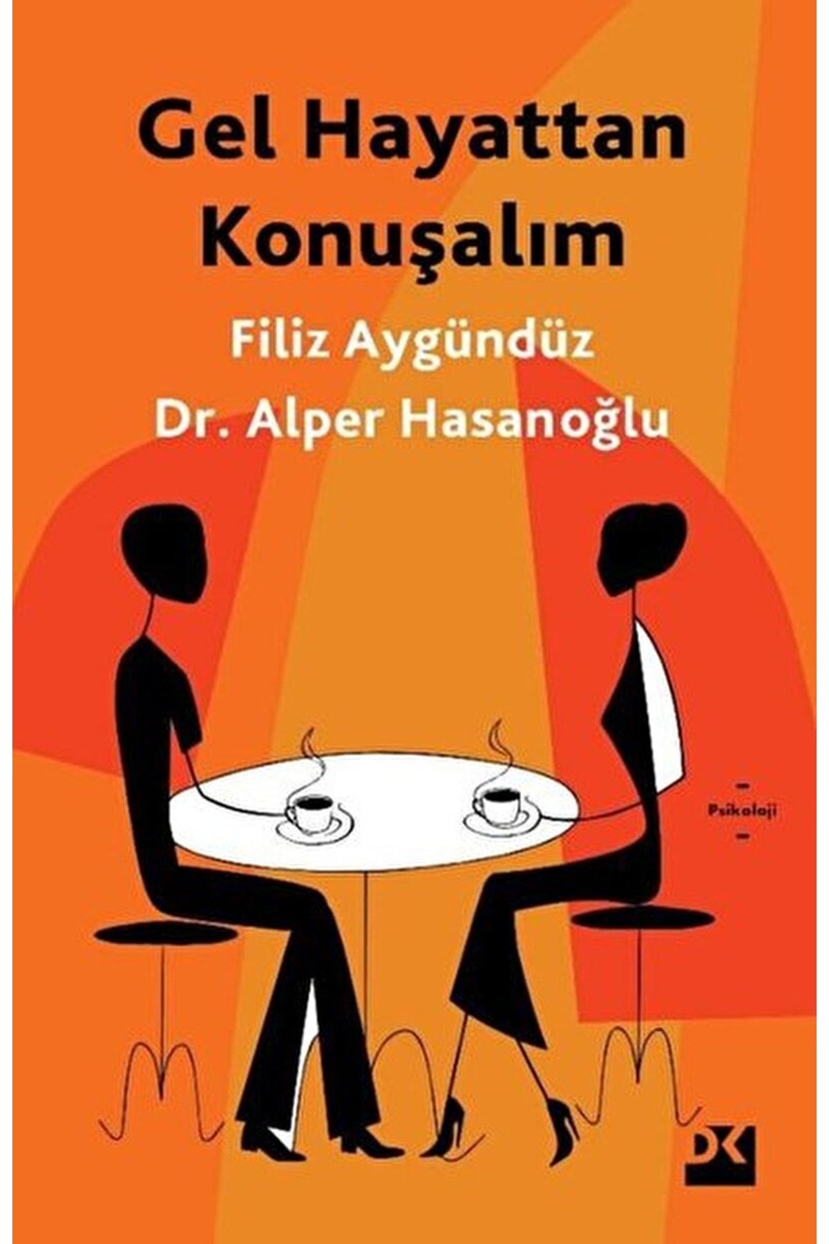 Doğan Kitap Gel Hayattan Konuşalım / Alper Hasanoğlu / / 9786050975857
