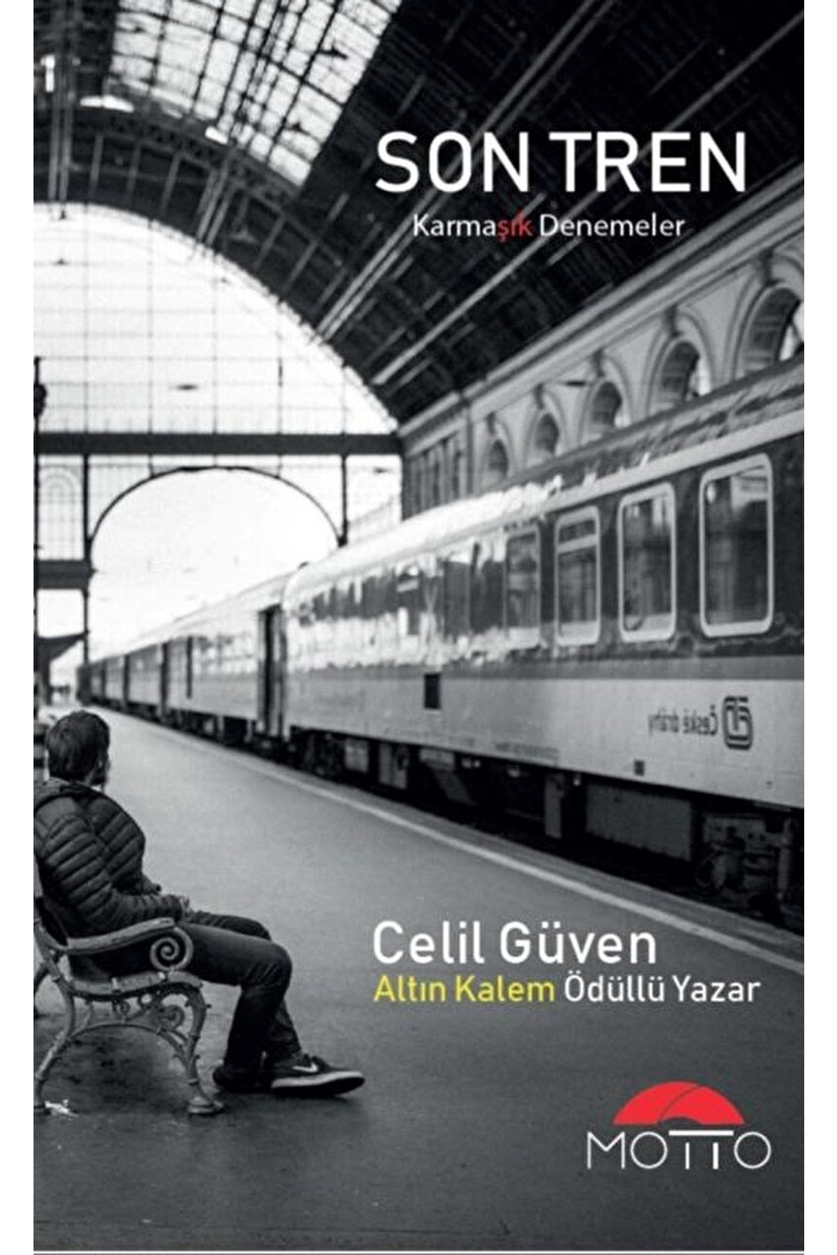 Motto Yayınları Son Tren / Celil Güven / / 9786257107501