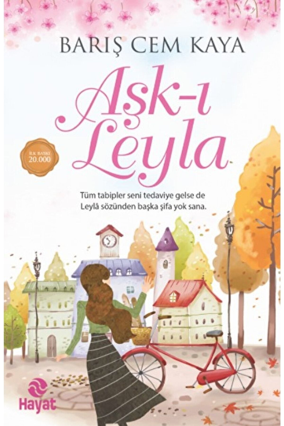 Hayat Yayınları Aşk-ı Leyla / Barış Cem Kaya / / 9786051511344