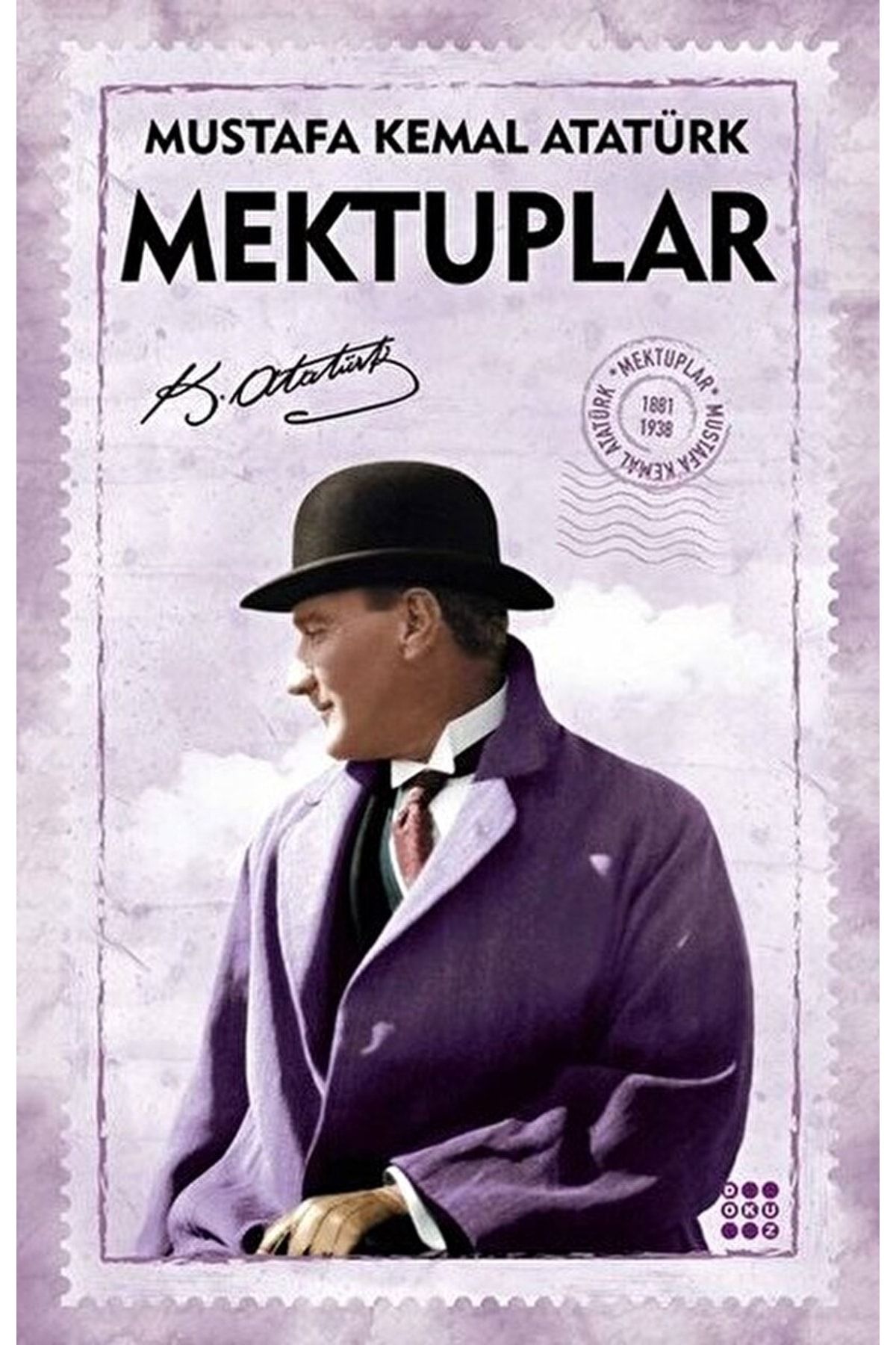 Dokuz Yayınları Mektuplar / Mustafa Kemal Atatürk / / 9786257050814