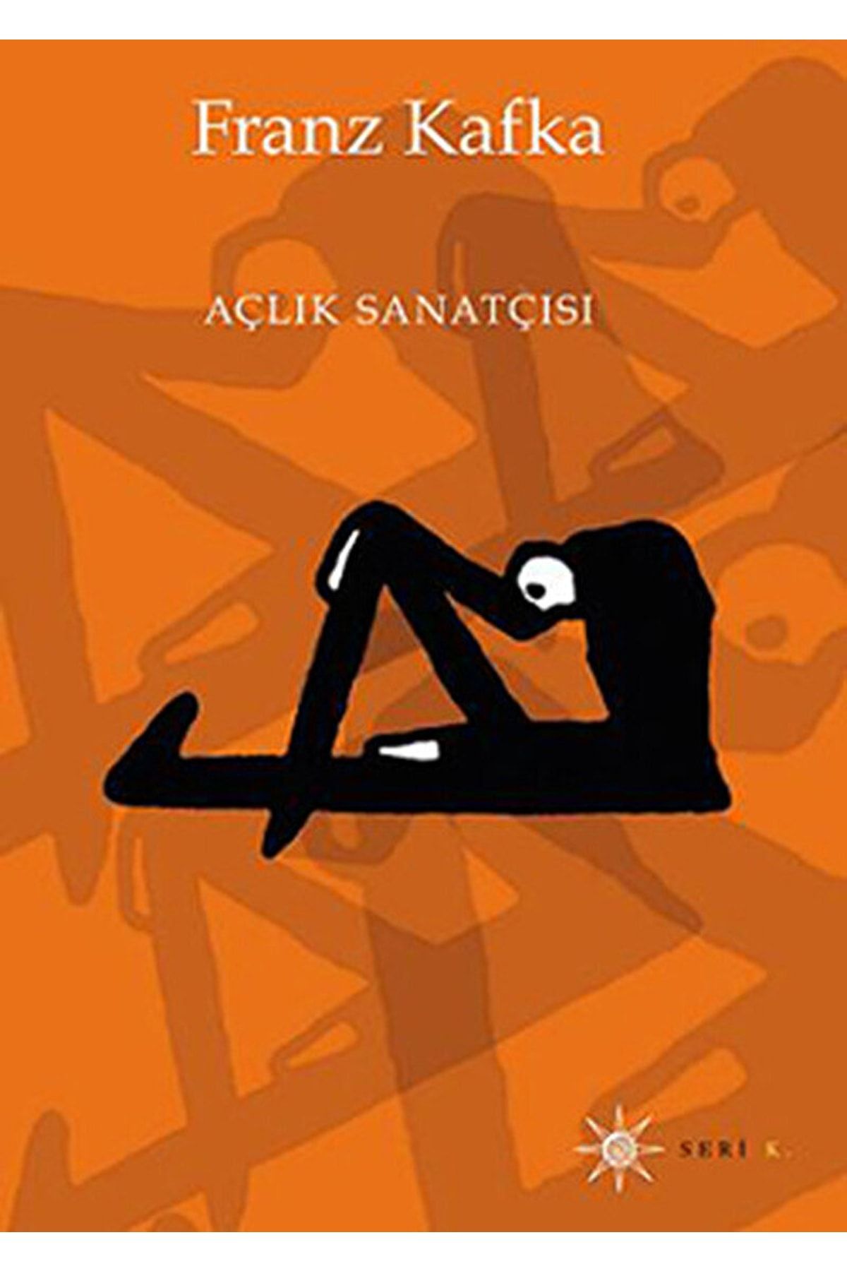 Altıkırkbeş Yayınları Açlık Sanatçısı / Franz Kafka / / 9786055532475