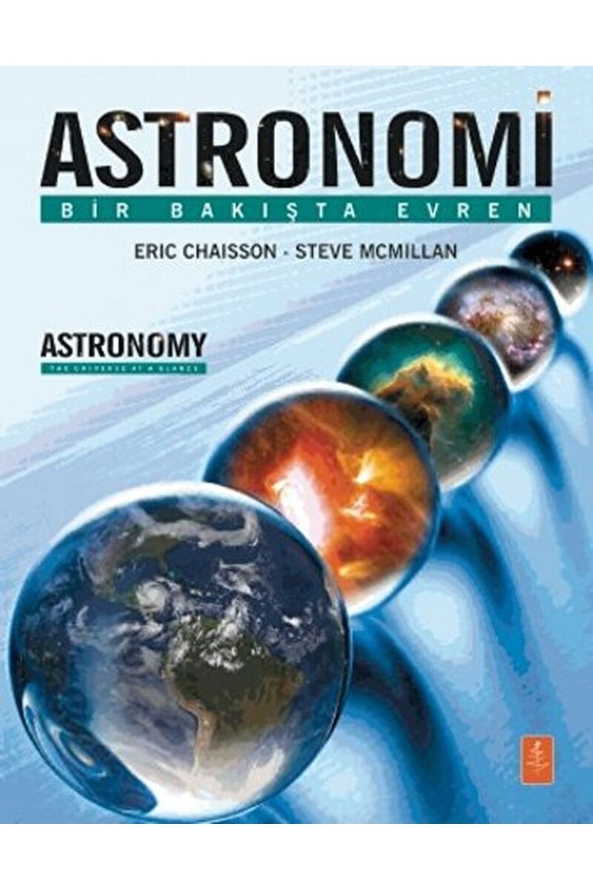Nobel Yaşam Astronomi / Eric Chaisson / / 9786059746090
