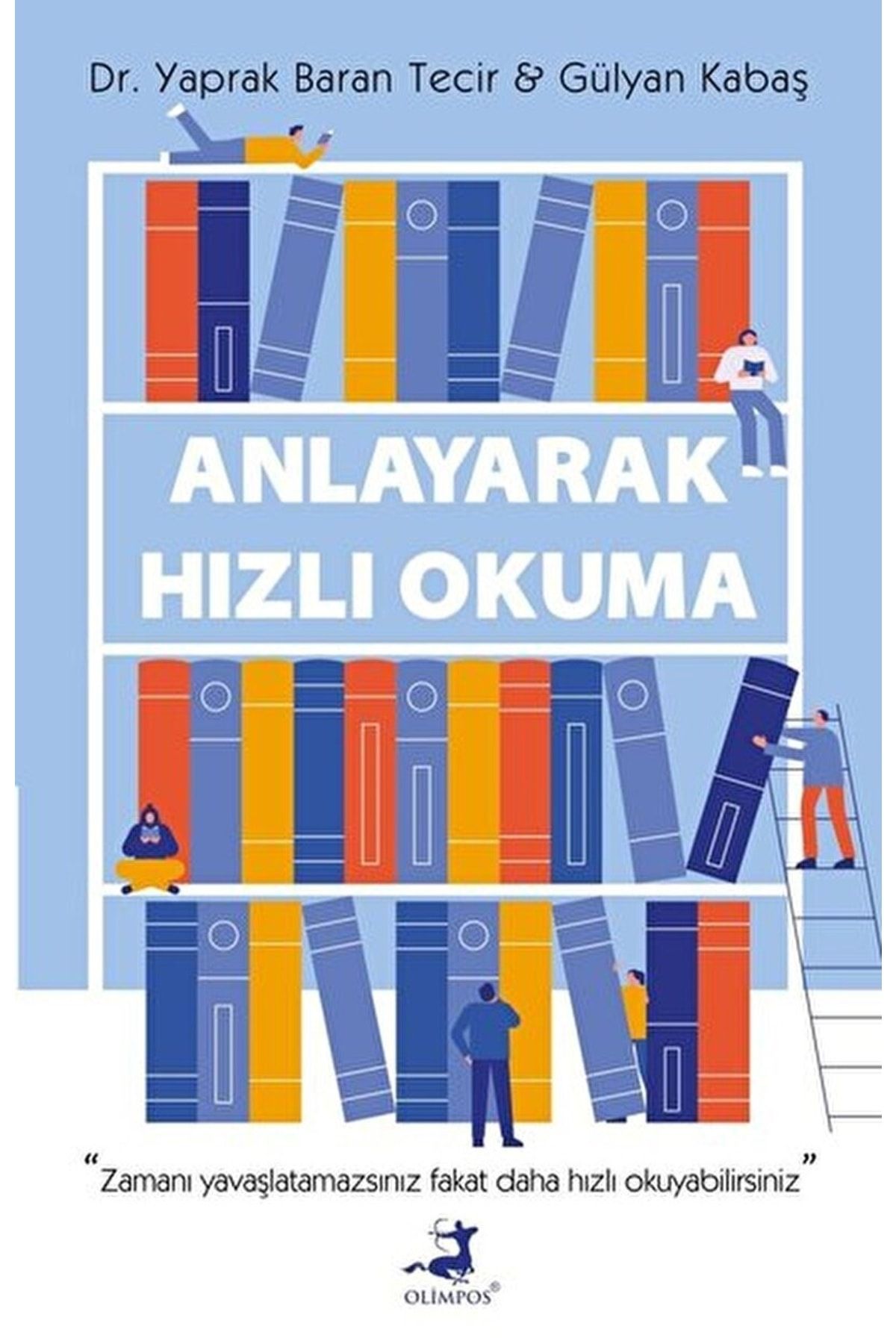 Olimpos Yayınları Anlayarak Hızlı Okuma / Gülyan Kabaş / / 9786057906960