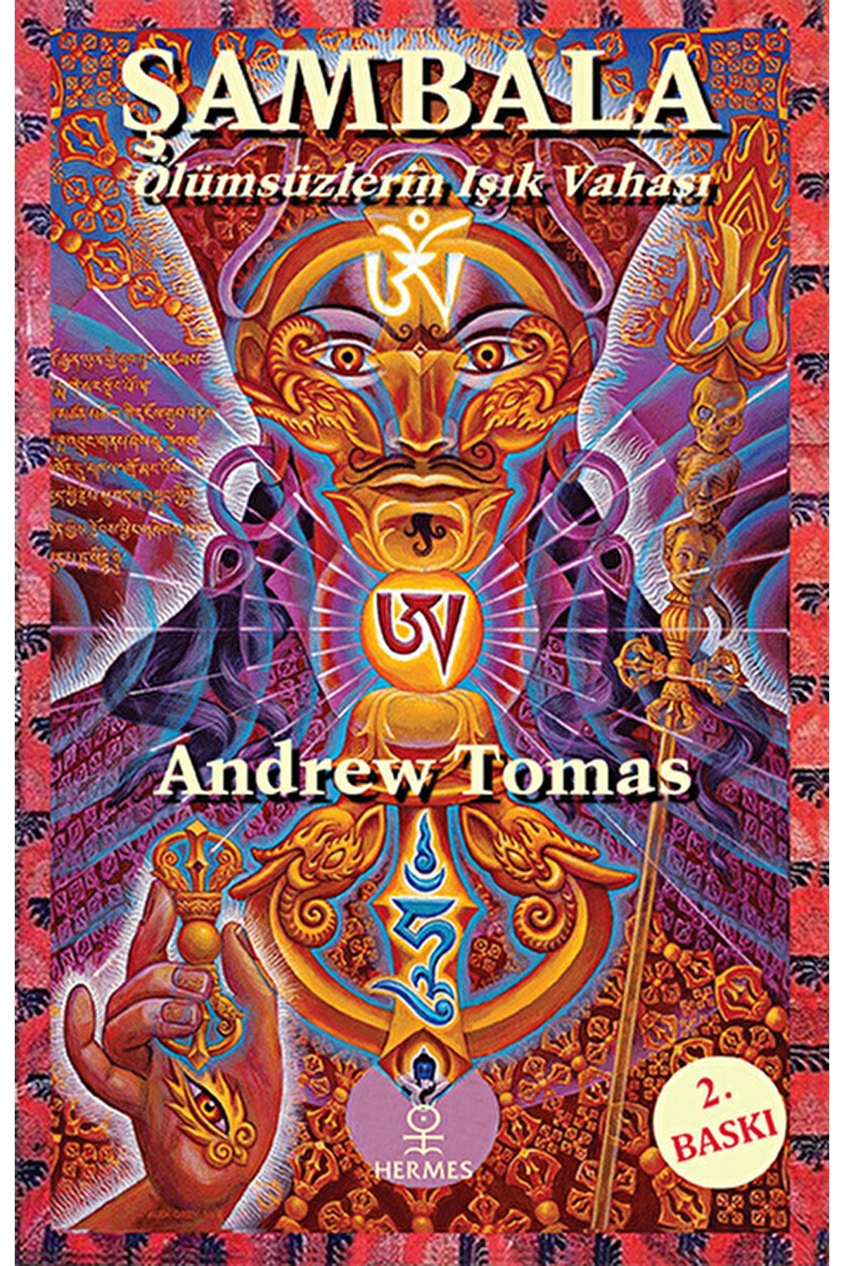 Hermes Yayınları Şambala - Ölümsüzlerin Işık Vahası / Andrew Tomas / / 9786057737328