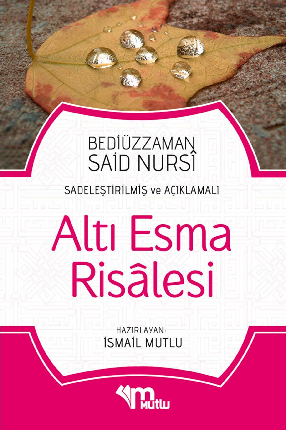 Mutlu Yayıncılık Altı Esma Risalesi / Bediüzzaman Said Nursi / / 9786055460075