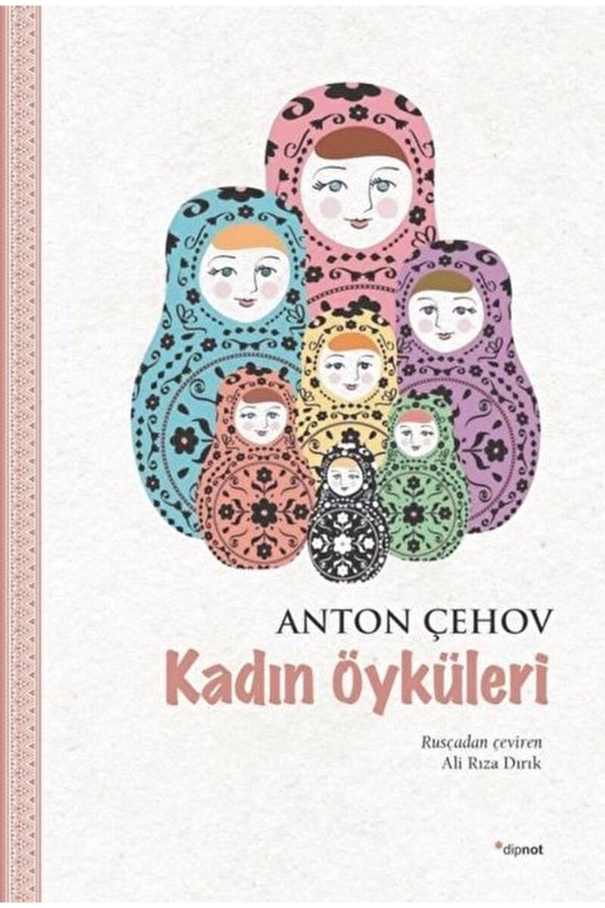 Dipnot Yayınları Kadın Öyküleri / Anton Pavloviç Çehov / / 9786052318522