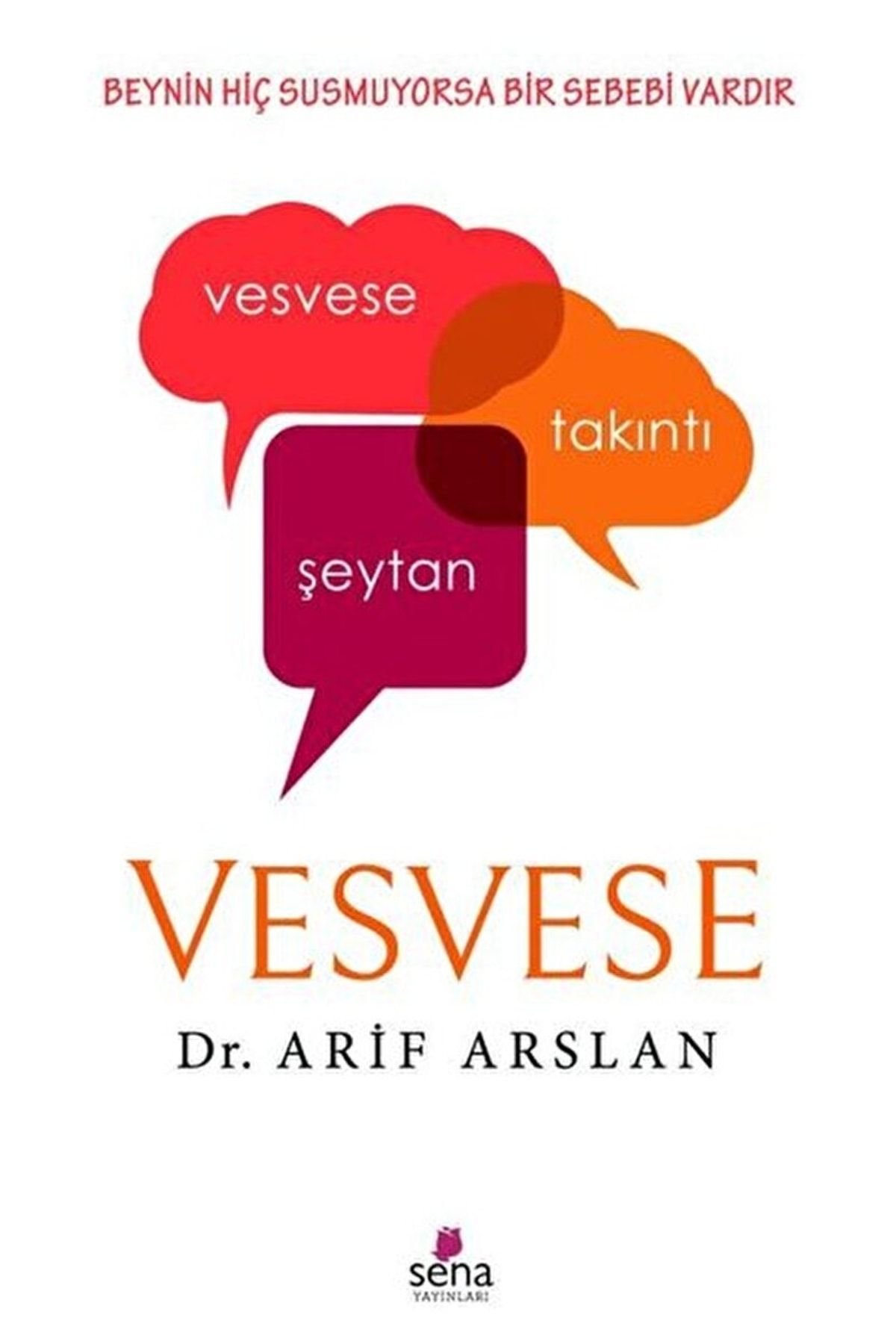 Sena Yayınları Vesvese - Dr. Arif Arslan