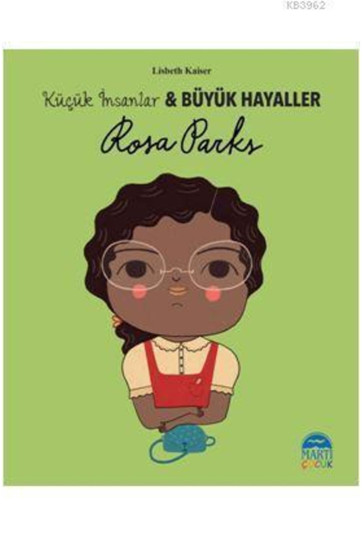 Martı Yayınları Rosa Parks - Küçük Insanlar Ve Büyük Hayaller