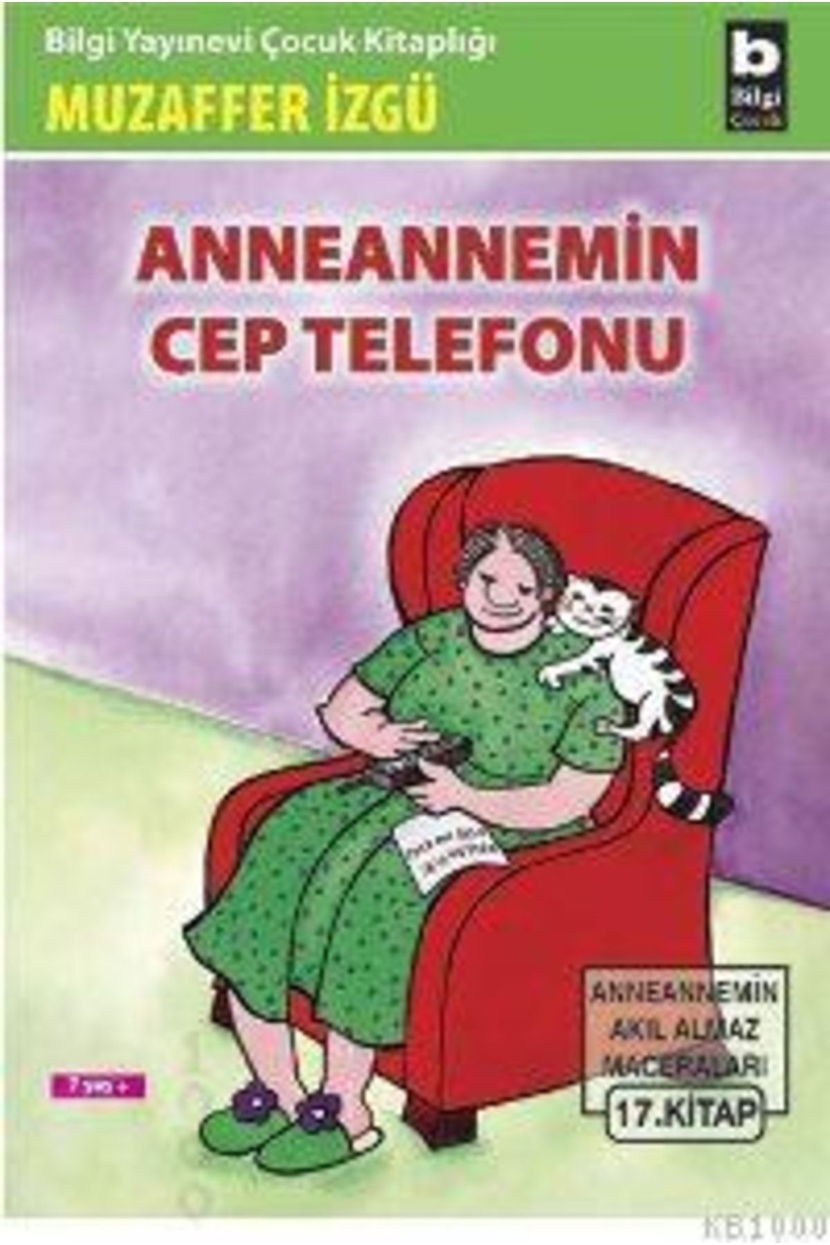 Bilgi Yayınları Anneannemin Cep Telefonu