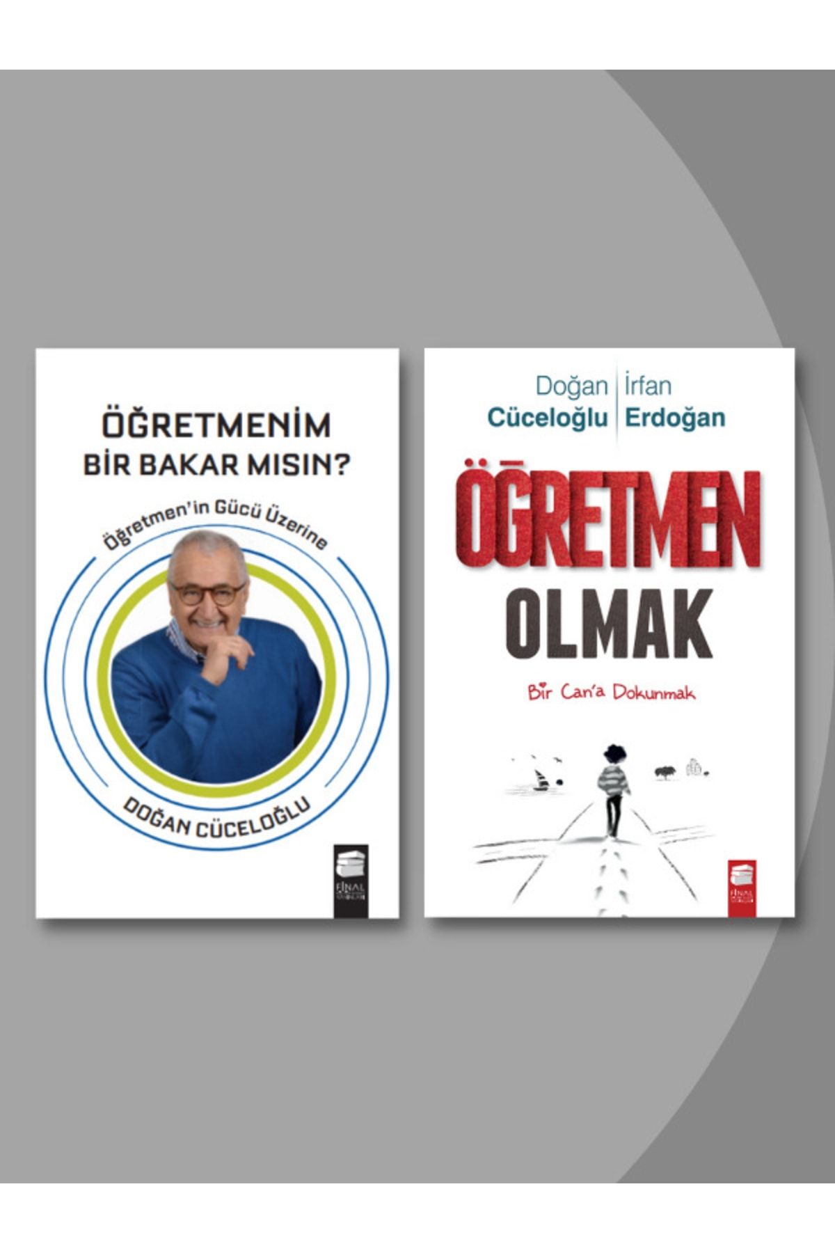 Final Kültür Sanat Yayınları Doğan Cüceloğlu, Öğretmen Olmak Bir Can'a Dokunmak + Öğretmenim Bir Bakar Mısın? Kitapları.
