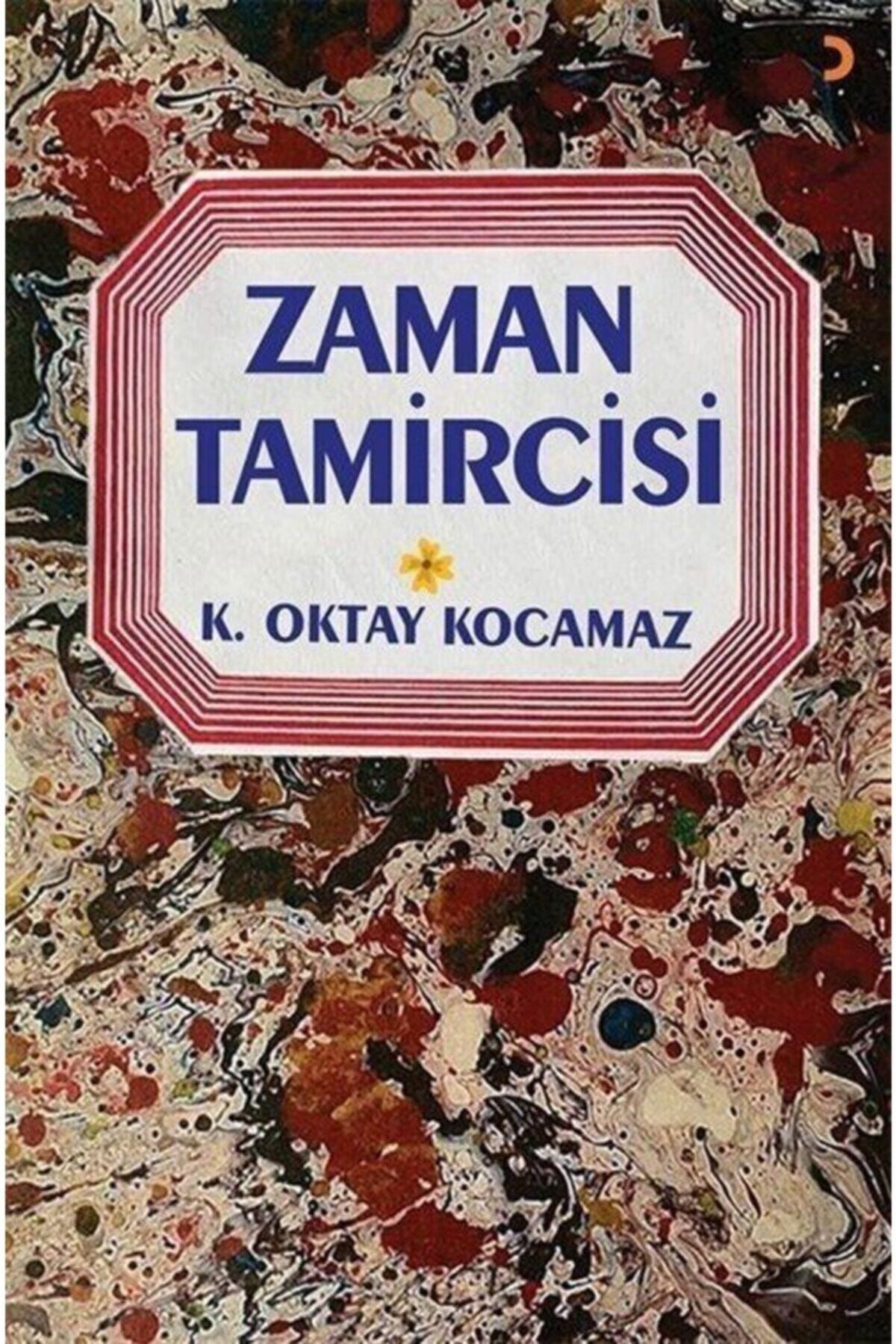 Cinius Yayınları Zaman Tamircisi / K. Oktay Kocamaz / / 9786257170673