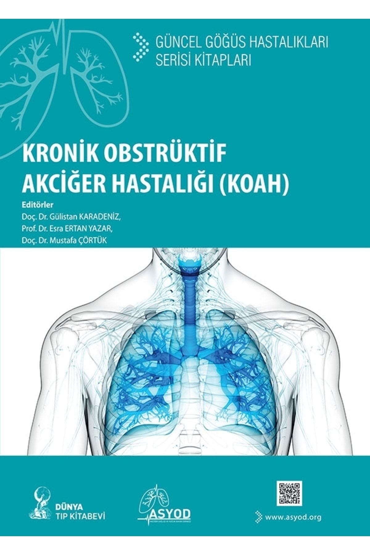 Dünya Tıp Kitabevi Kronik Obstrüktif Akciğer Hastalığı (koah): Güncel Göğüs Hastalıkları Serisi Kitapları