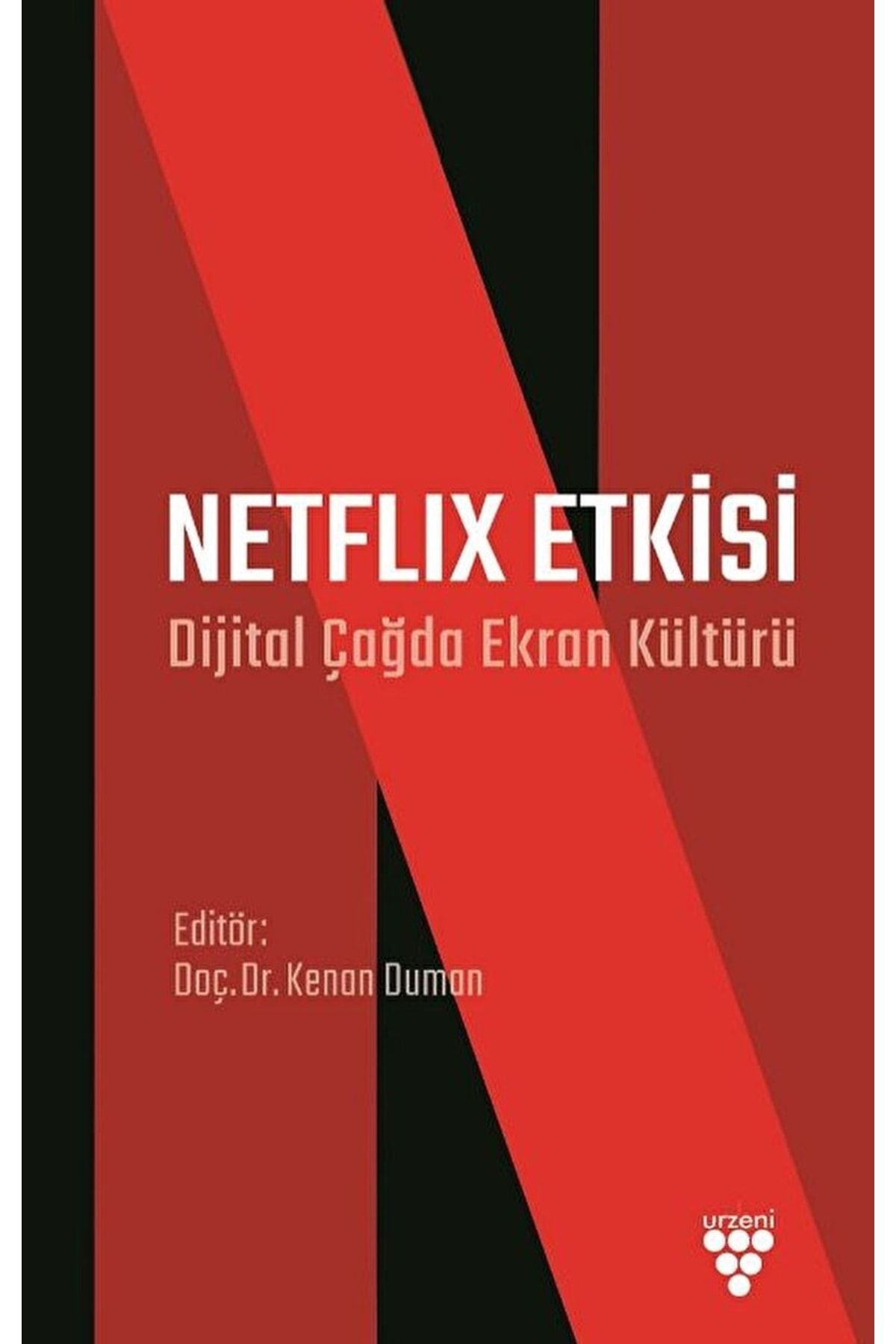 Genel Markalar Netflix Etkisi - Dijital Çağda Ekran Kültürü / Kenan Duman / / 9786257221627