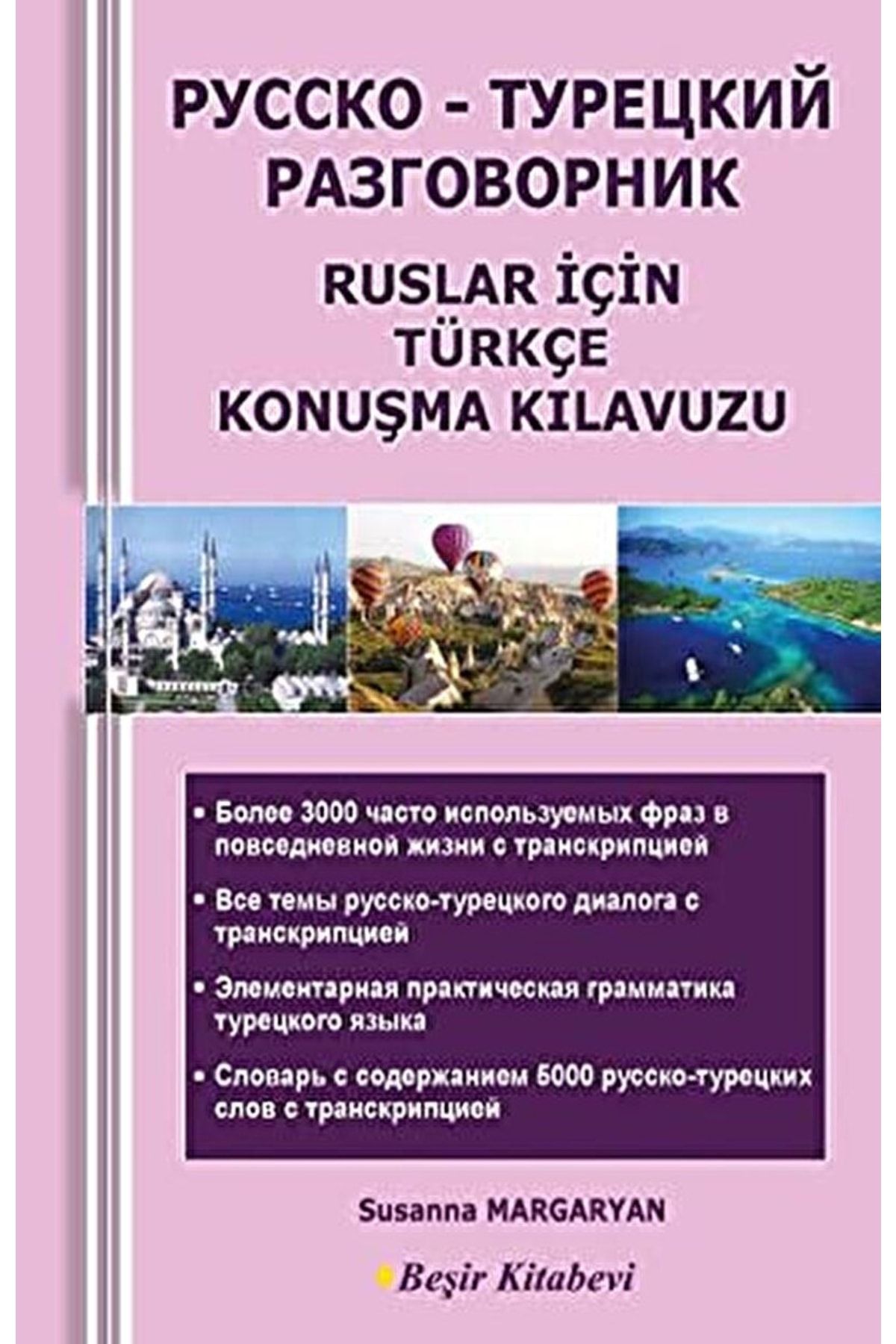 Beşir Kitabevi Ruslar Için Türkçe Konuşma Kılavuzu / Susanna Margaryan / / 9786055910945