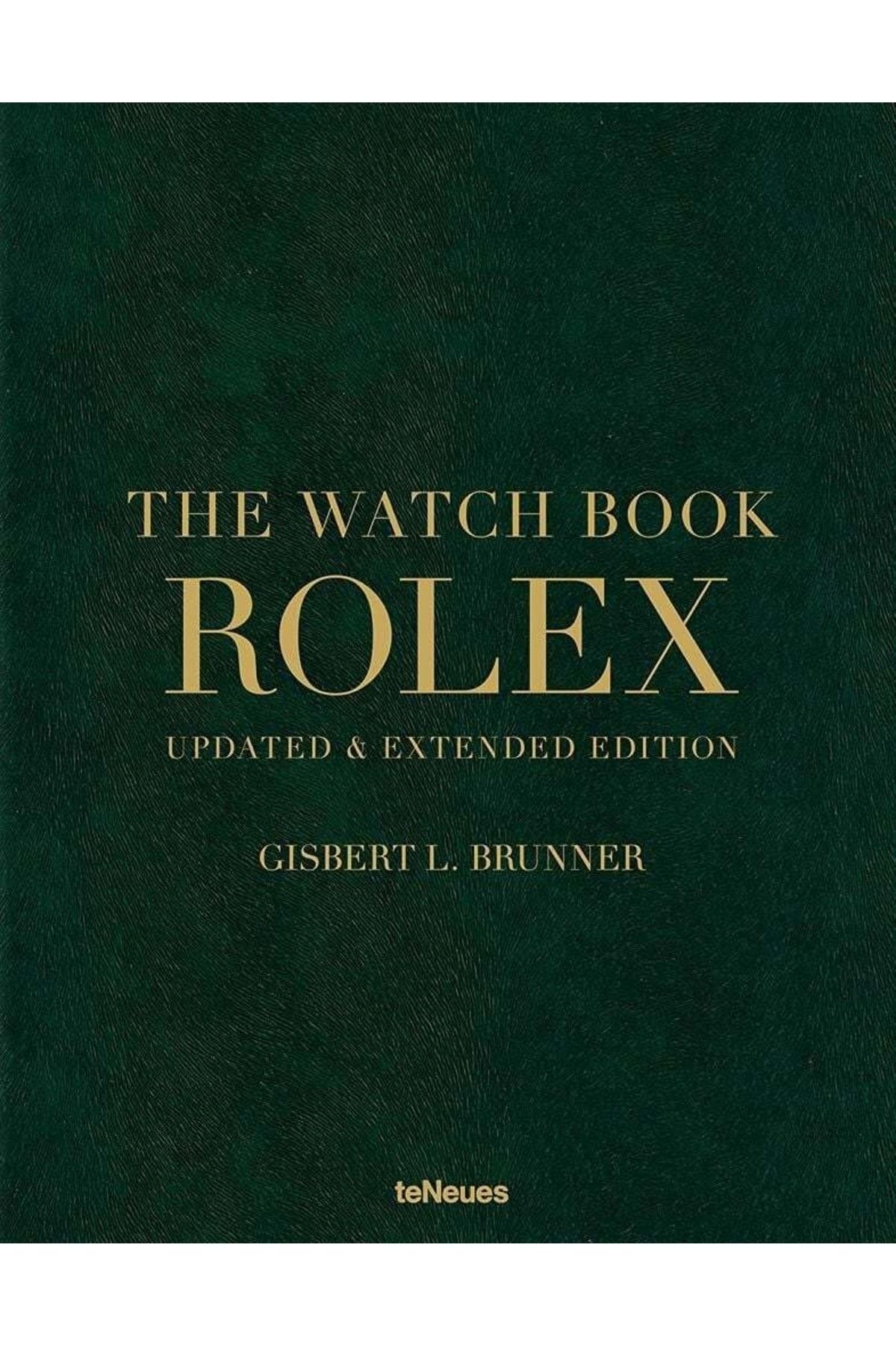 TENEUES The Watch Book Rolex: Updated And Expanded Edition