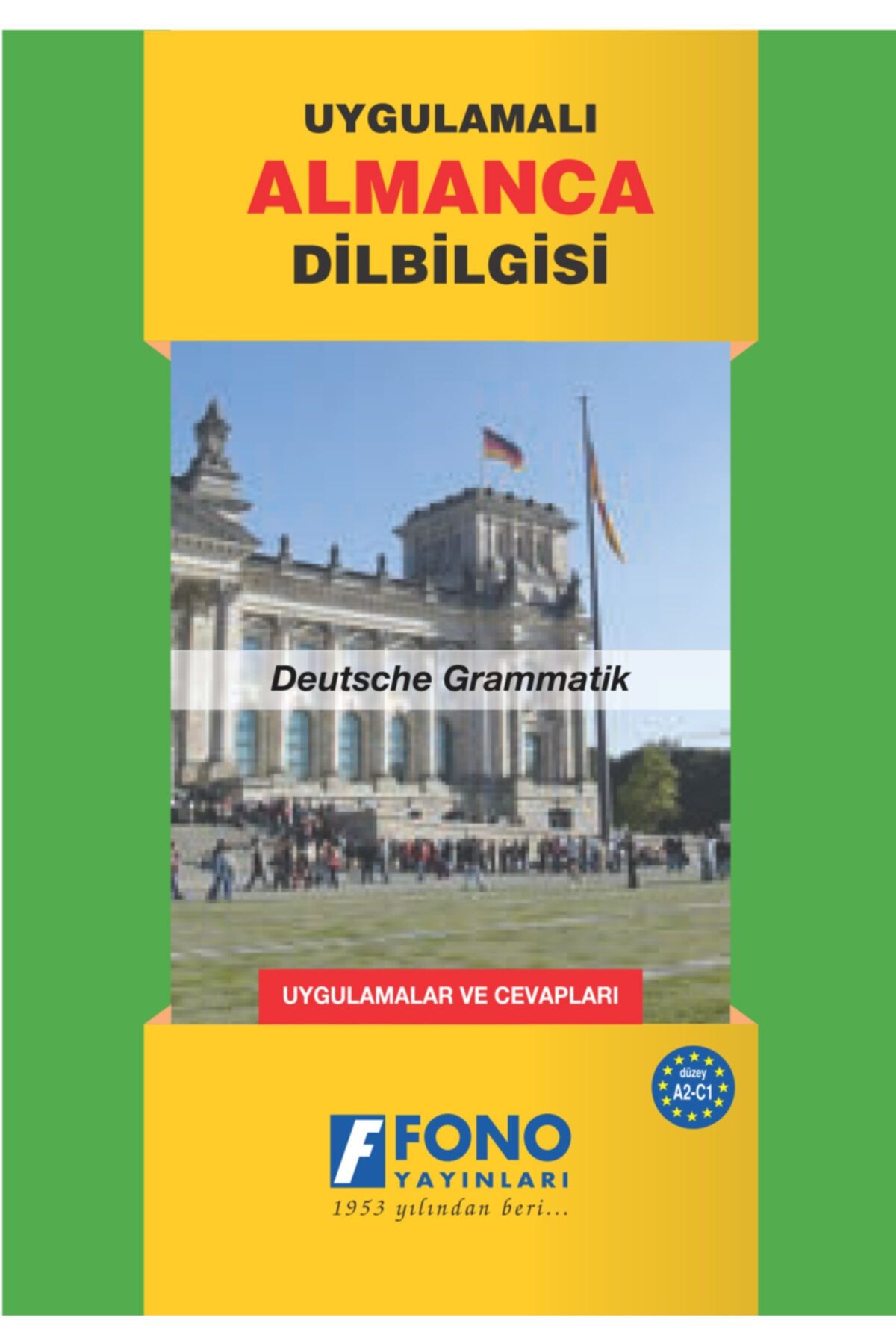 Fono Yayınları Uygulamalı Almanca Dilbilgisi (Güncellenmiş Son Baskı)