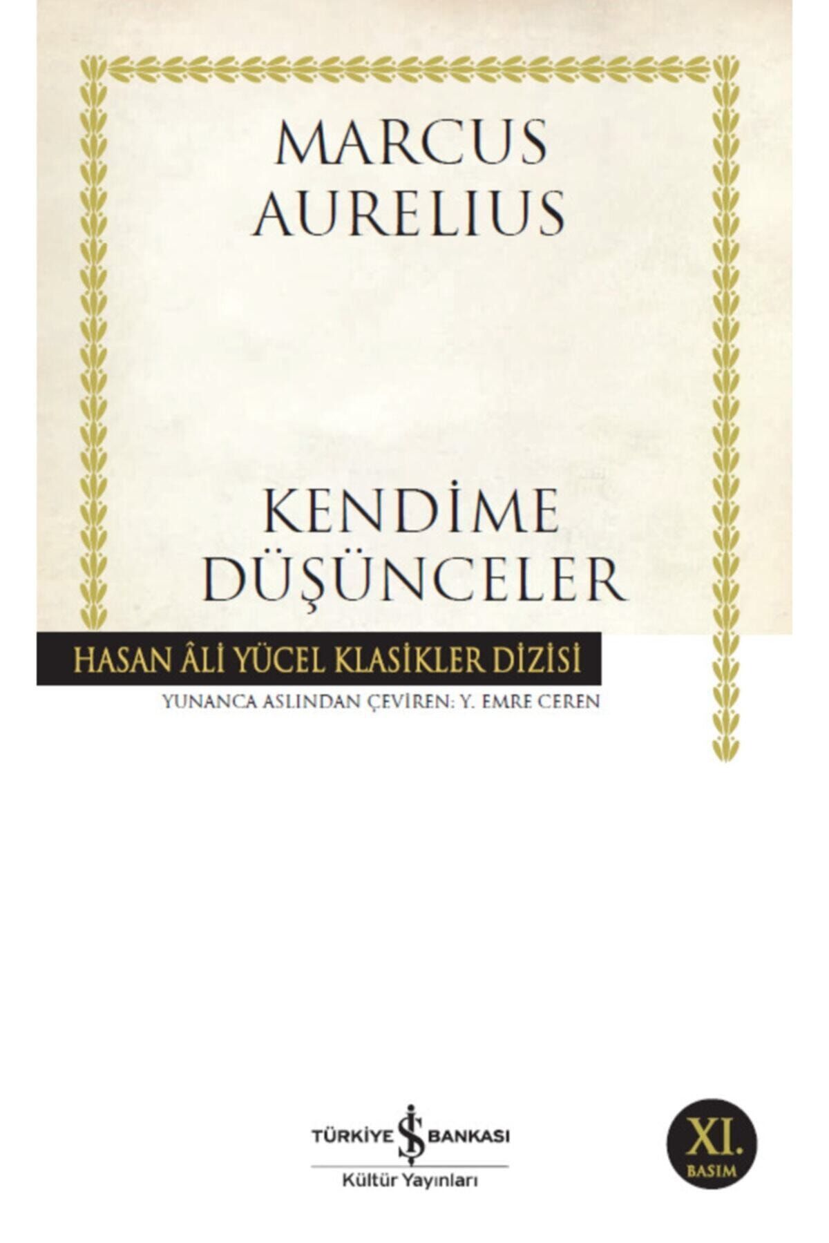Türkiye İş Bankası Kültür Yayınları Iş Bankası - Kendime Düşünceler / Marcus Aurelius