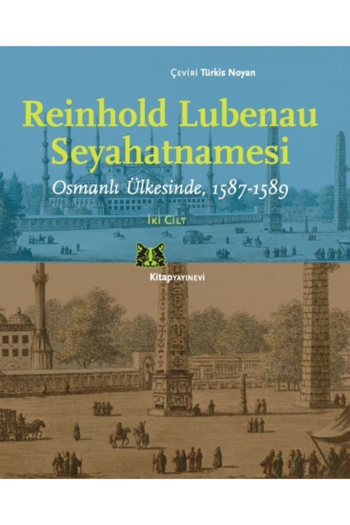 Kitap Yayınevi Reinhold Lubenau Seyehatnamesi & Osmanlı Ülkesinde 1587-1589 (2 Cilt Kutulu)