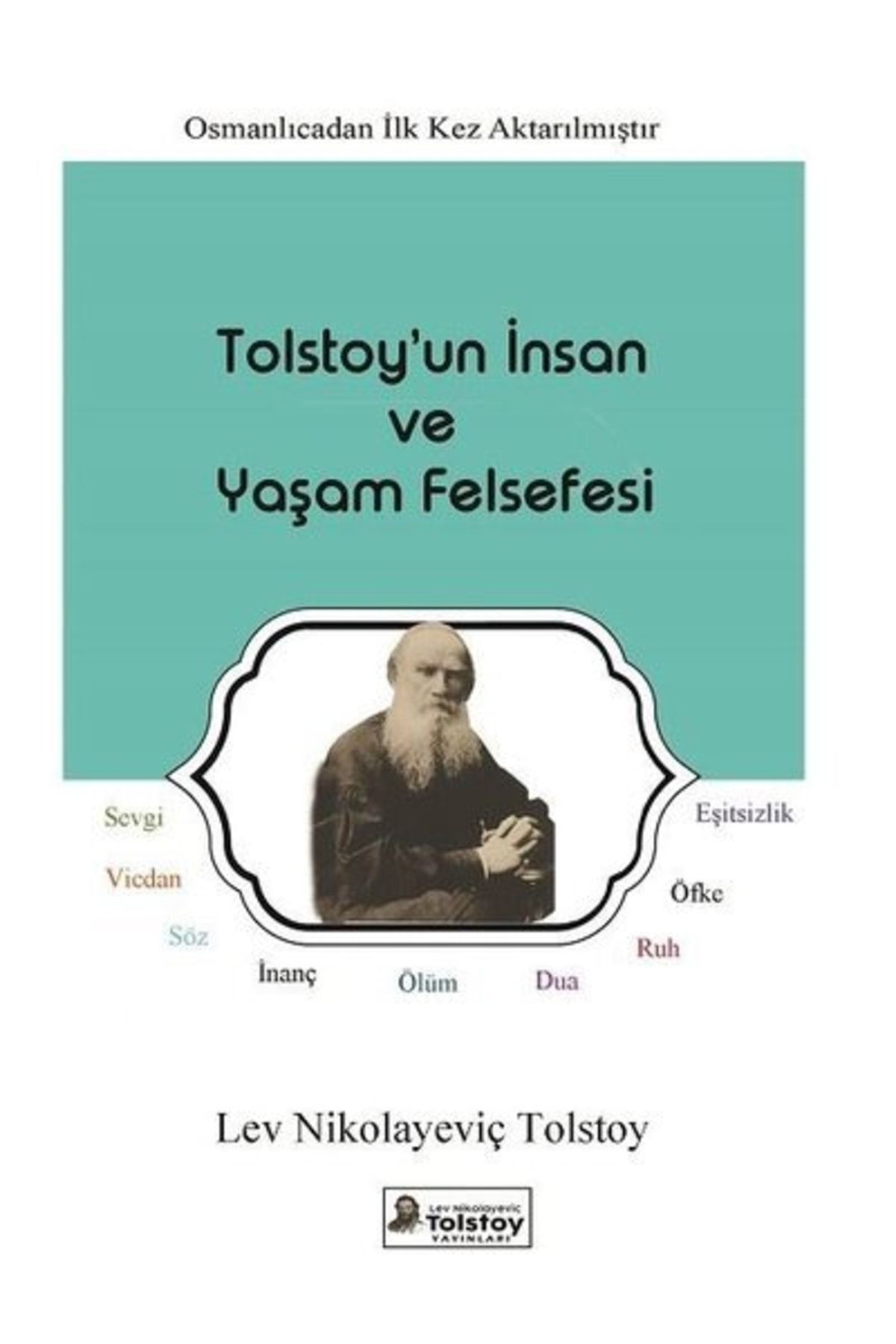 Tolstoy Yayınları Tolstoy'un Insan Ve Yaşam Felsefesi