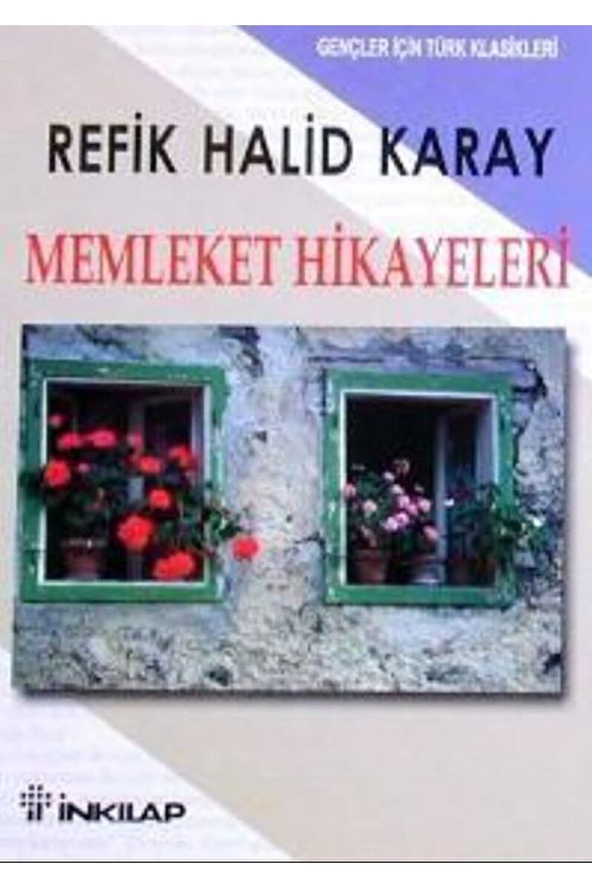 İnkılap Kitabevi Memleket Hikayeleri / Refik Halid Karay / / 9789751015402