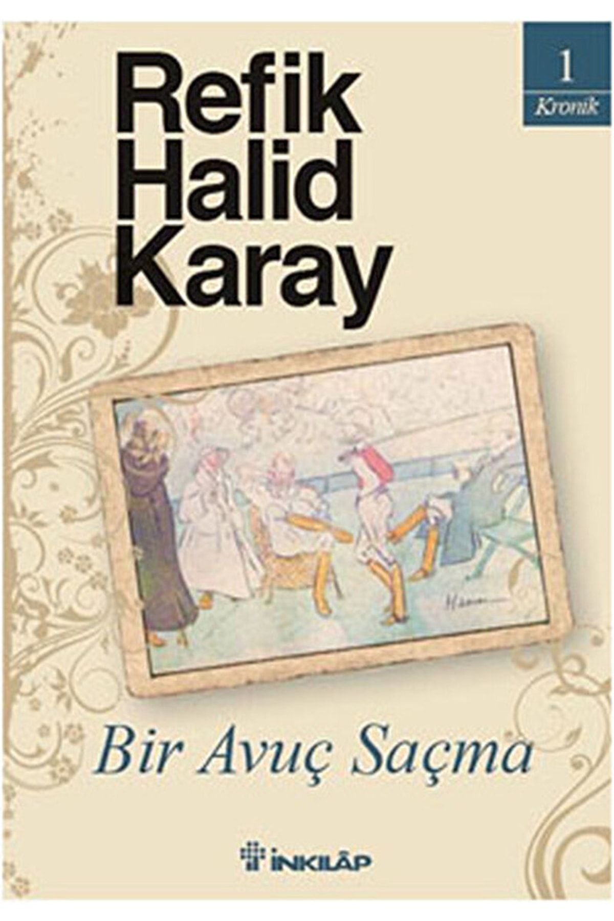 İnkılap Kitabevi Bir Avuç Saçma / Refik Halid Karay / / 9789751030368