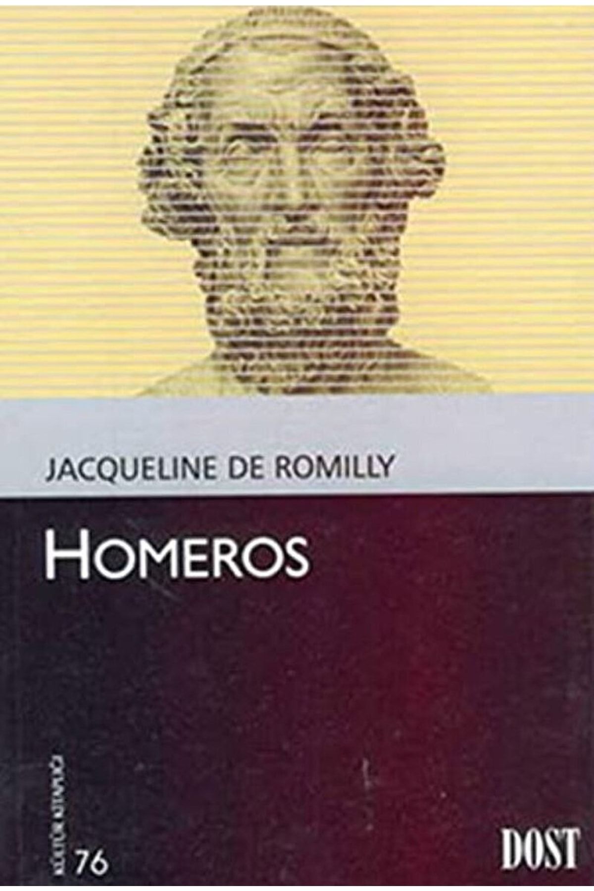 Dost Kitabevi Yayınları Homeros / Jacqueline De Romilly / / 9789752983427