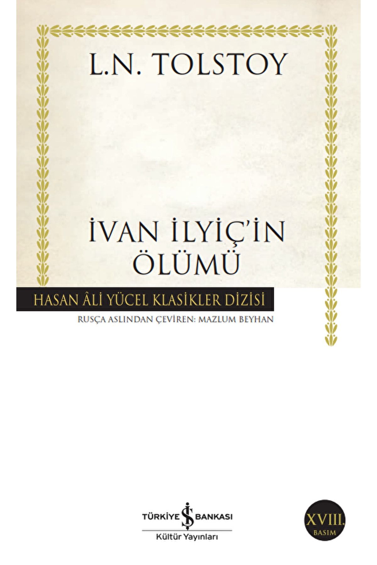 Türkiye İş Bankası Kültür Yayınları Ivan Ilyiç'in Ölümü / Lev Nikolayeviç Tolstoy / / 9786053321170