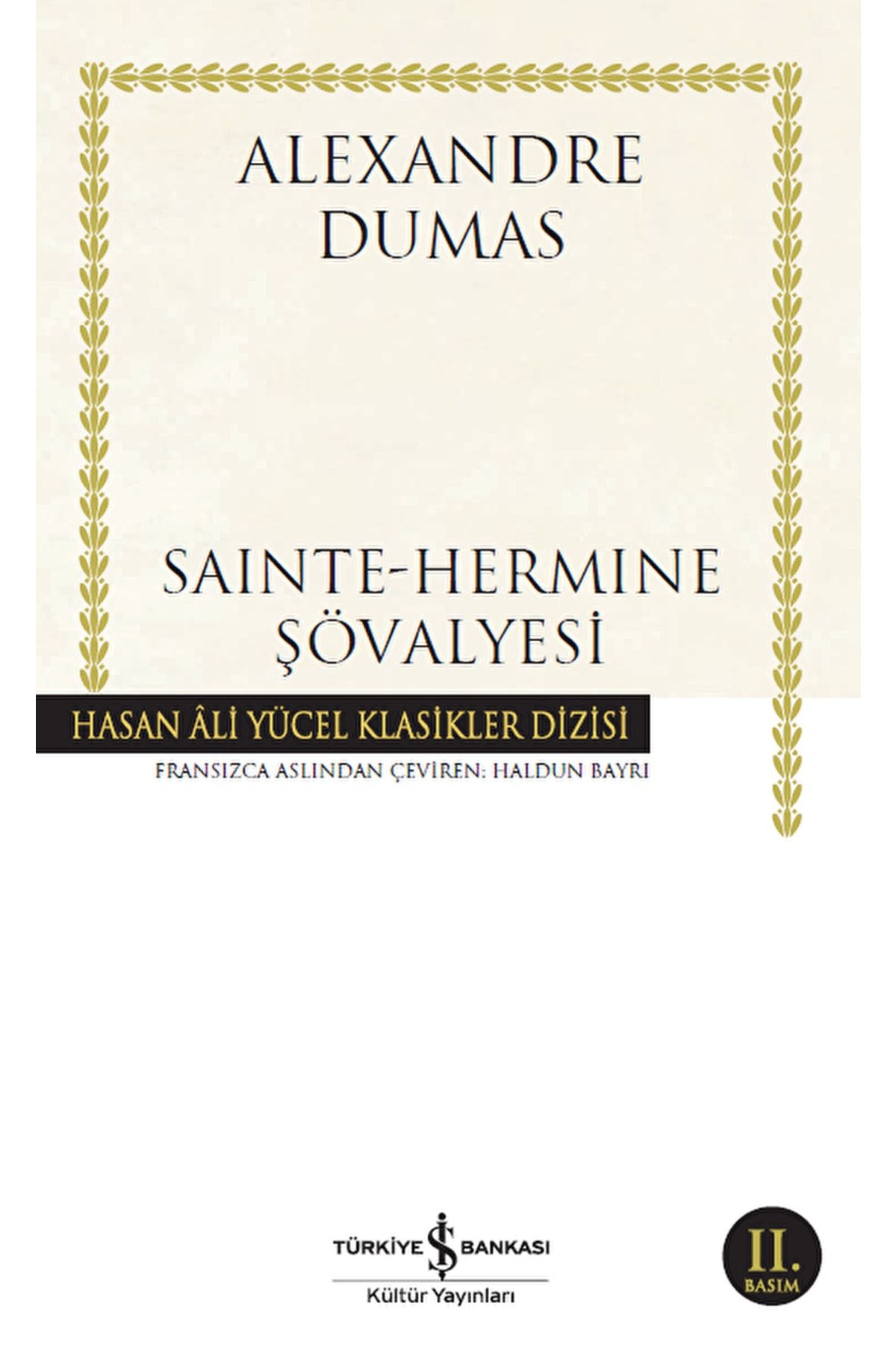 Türkiye İş Bankası Kültür Yayınları Sainte-hermine Şövalyesi / Alexandre Dumas / / 9786053327493