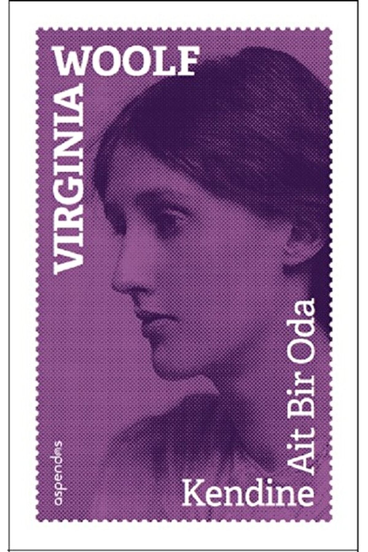 Aspendos Yayıncılık Kendine Ait Bir Oda / Virginia Woolf / / 9786059641418