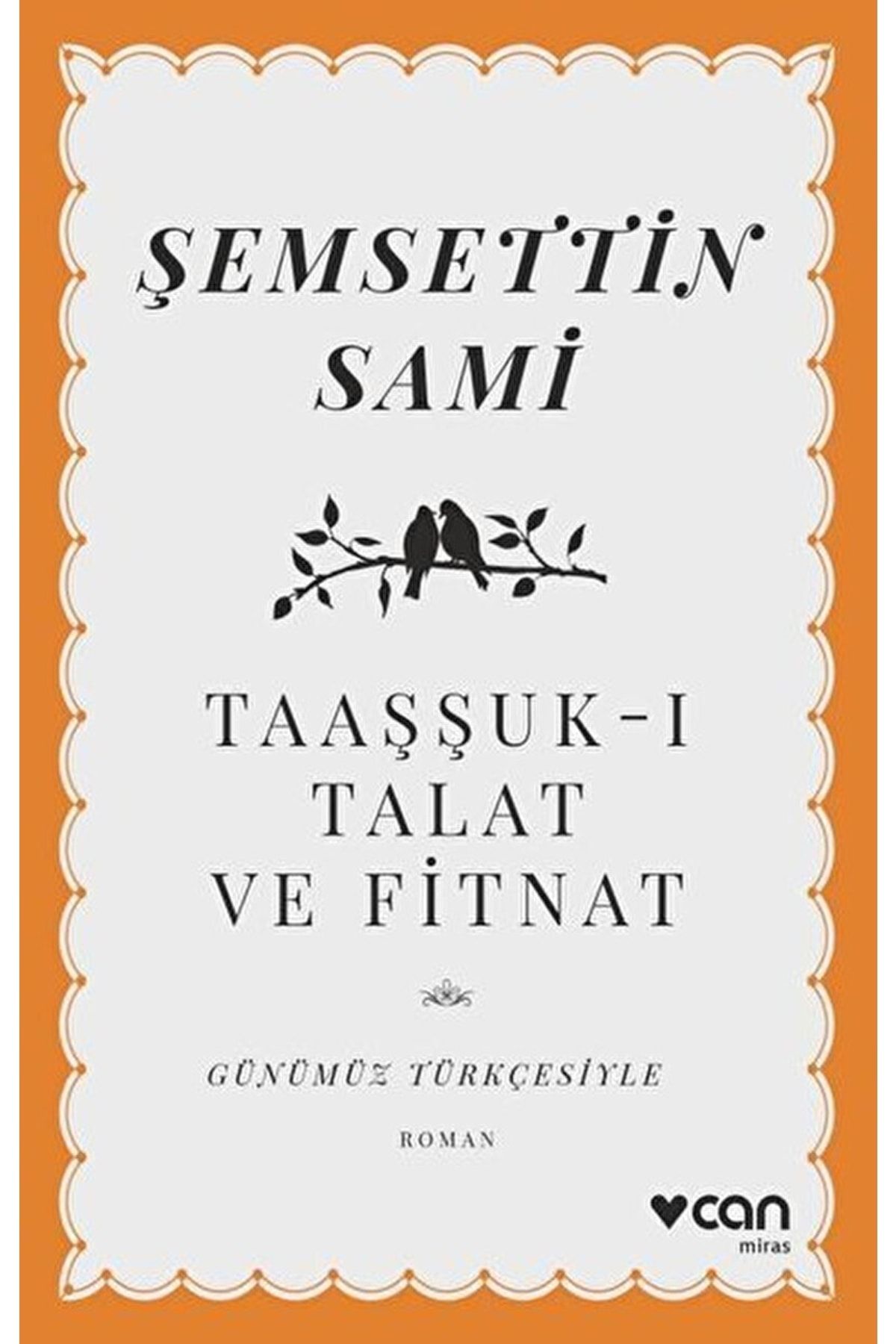 Can Yayınları Taaşşuk-ı Talat Ve Fitnat / Şemsettin Sami / / 9789750746970