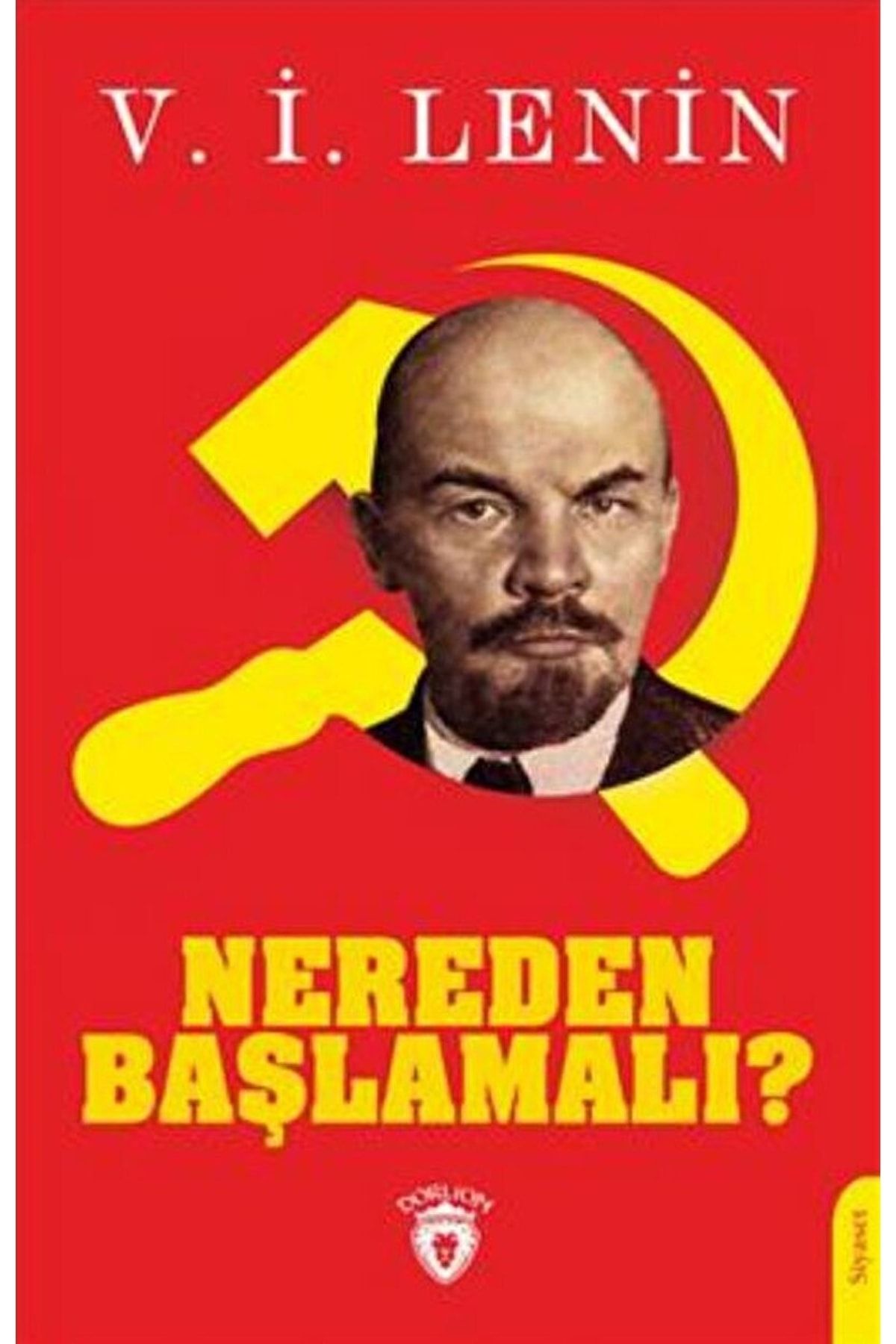 Dorlion Yayınevi Nereden Başlamalı? / V. I. Lenin / / 9786254079719