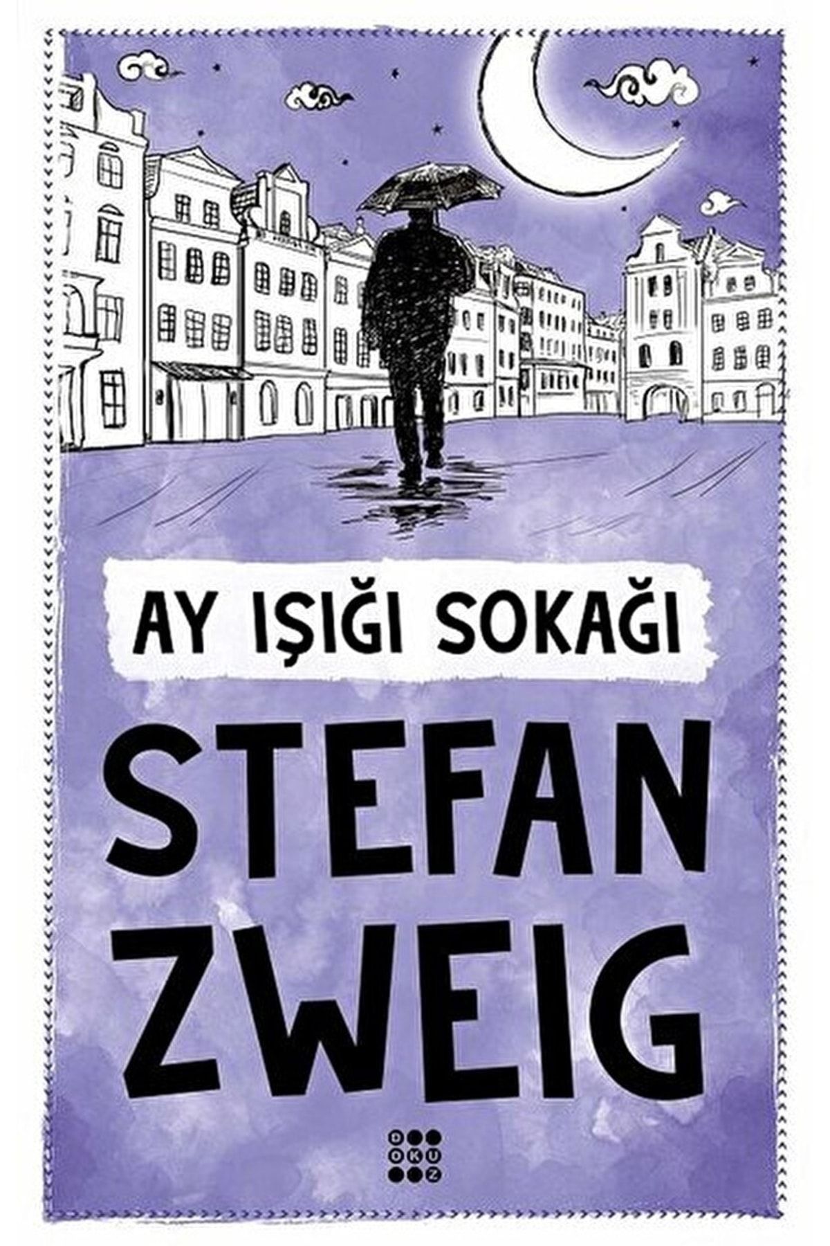Dokuz Yayınları Ay Işığı Sokağı / Stefan Zweig / / 9786052050866