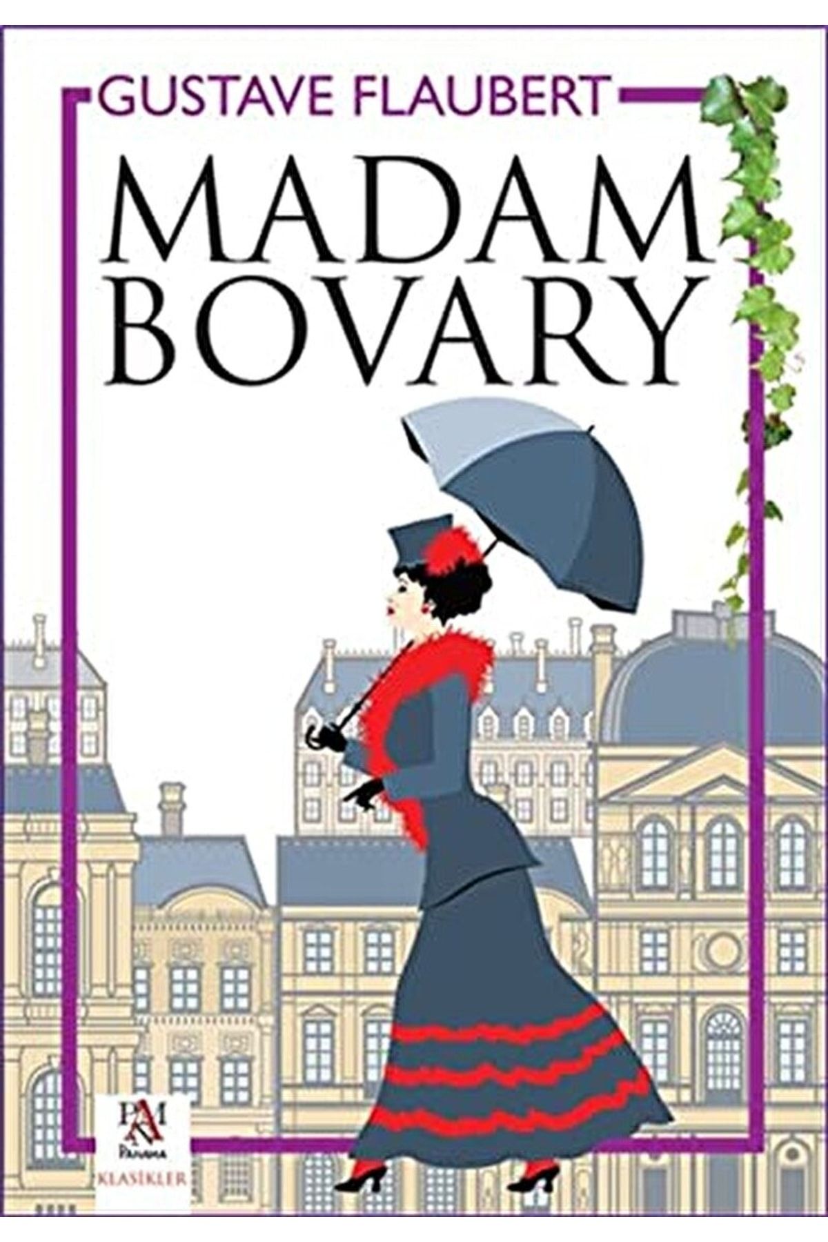 Panama Yayıncılık Madam Bovary / Gustave Flaubert / / 9786059127257