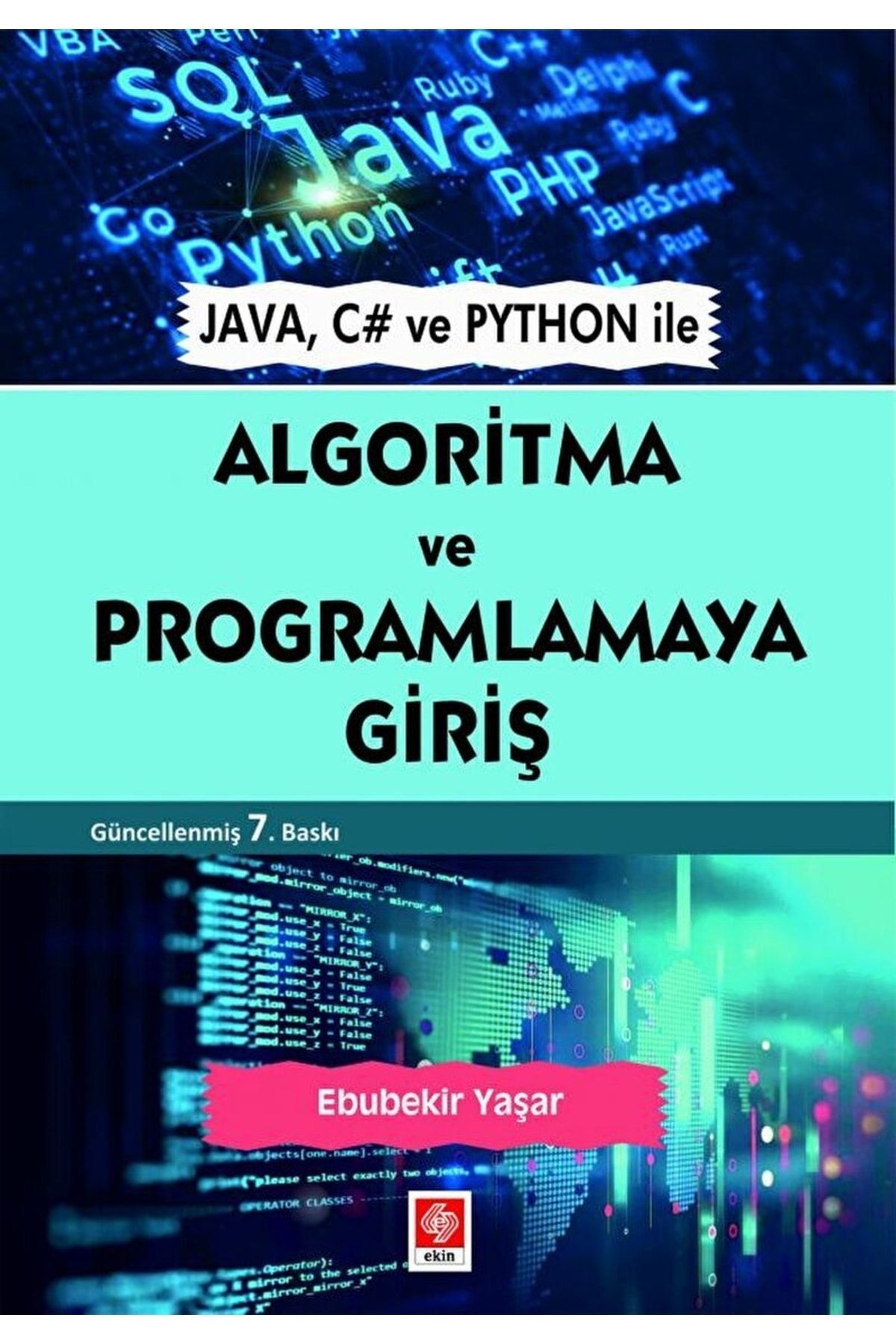 Genel Markalar Java ve C# Anlatımlı Algoritma ve Programlamaya Giriş Ebubekir Yaşar
