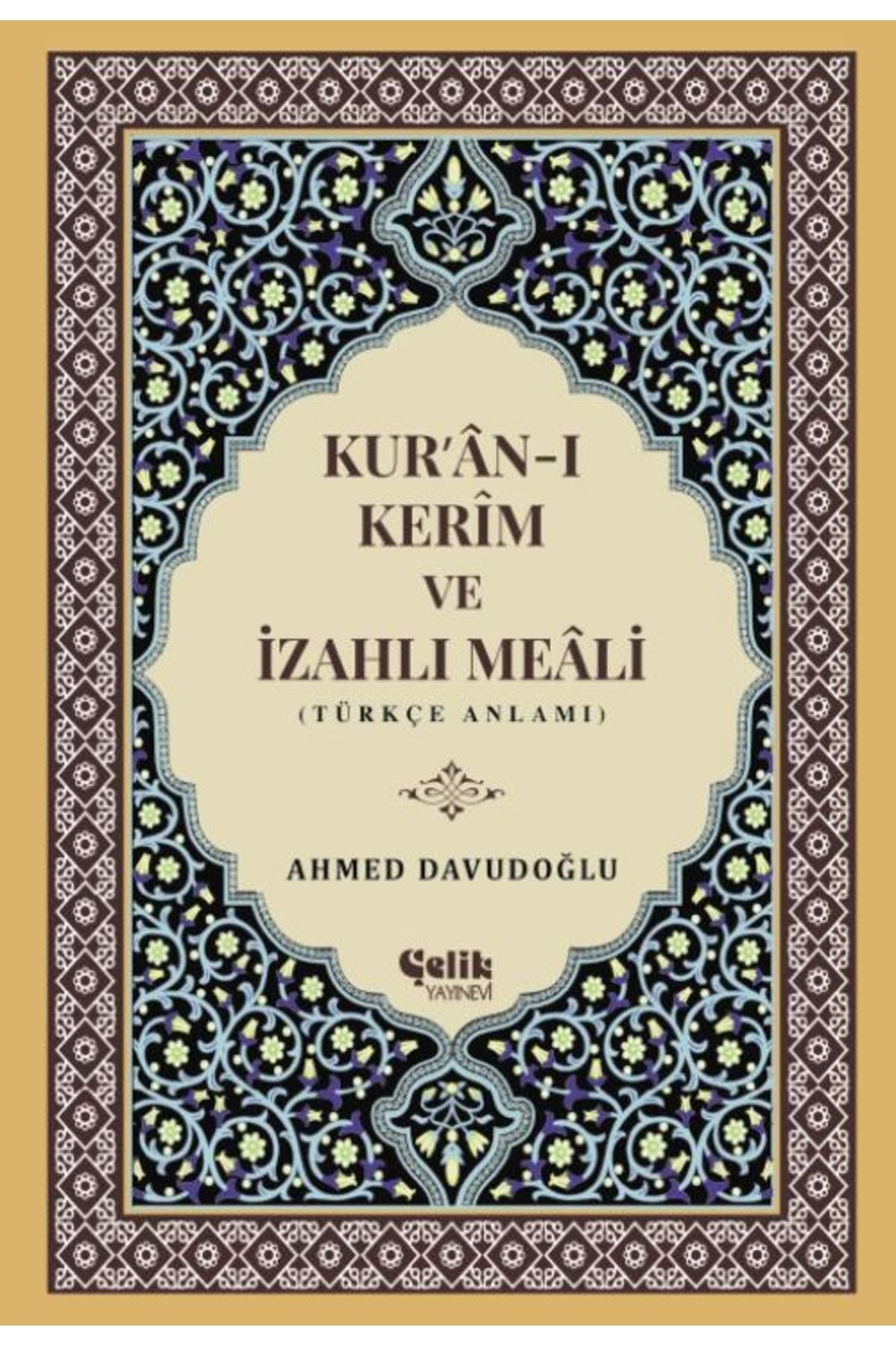 Çelik Yayınevi Kur'an-ı Kerim Ve Izahlı Meali Ahmed Davudoğlu-orta Boy