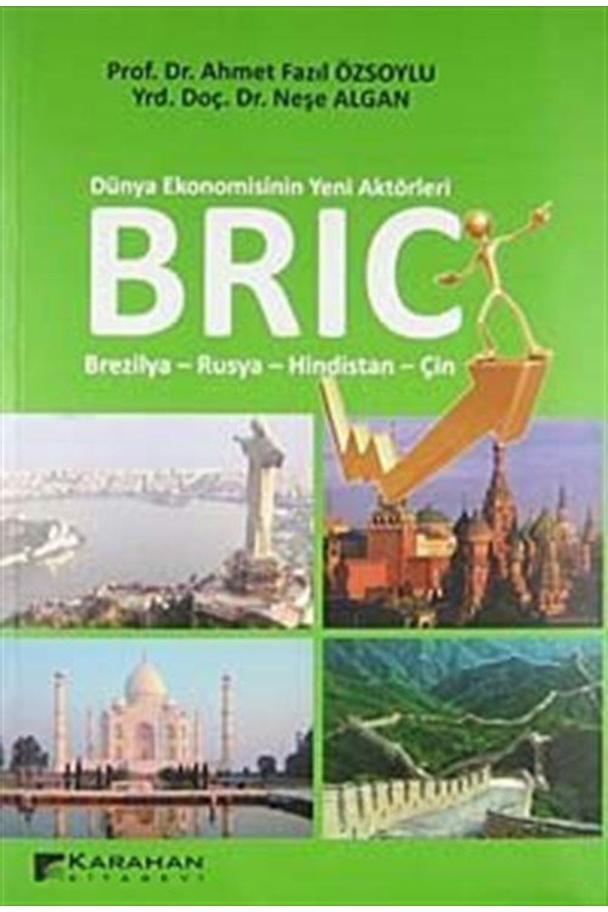 Karahan Kitabevi Bric & Dünya Ekonomisinin Yeni Aktörleri / Brezilya-rusya-hindistan-çin
