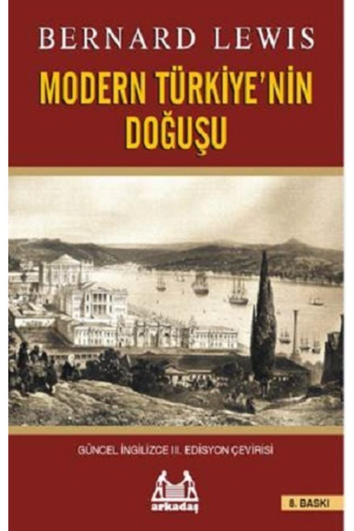Arkadaş Yayıncılık Modern Türkiye'nin Doğuşu