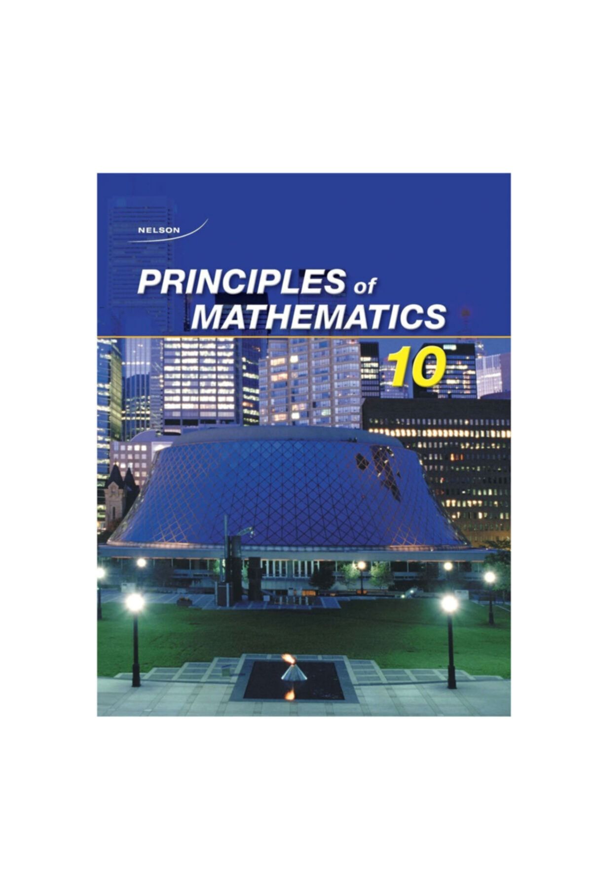 Nelson Principles Of Mathematics 10 Student Book