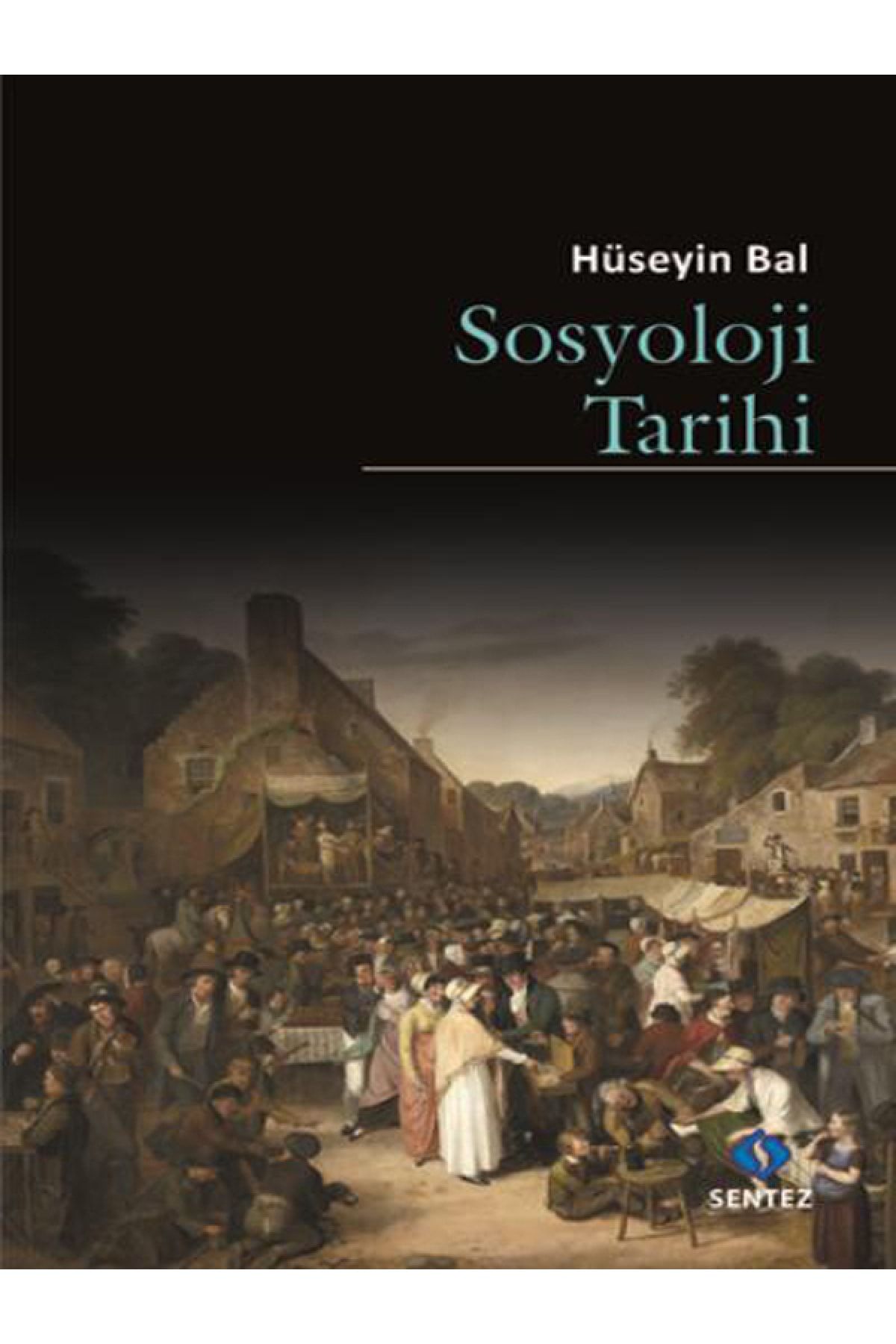 Sentez Yayınları Suç Sosyolojisi - Hüseyin Bal
