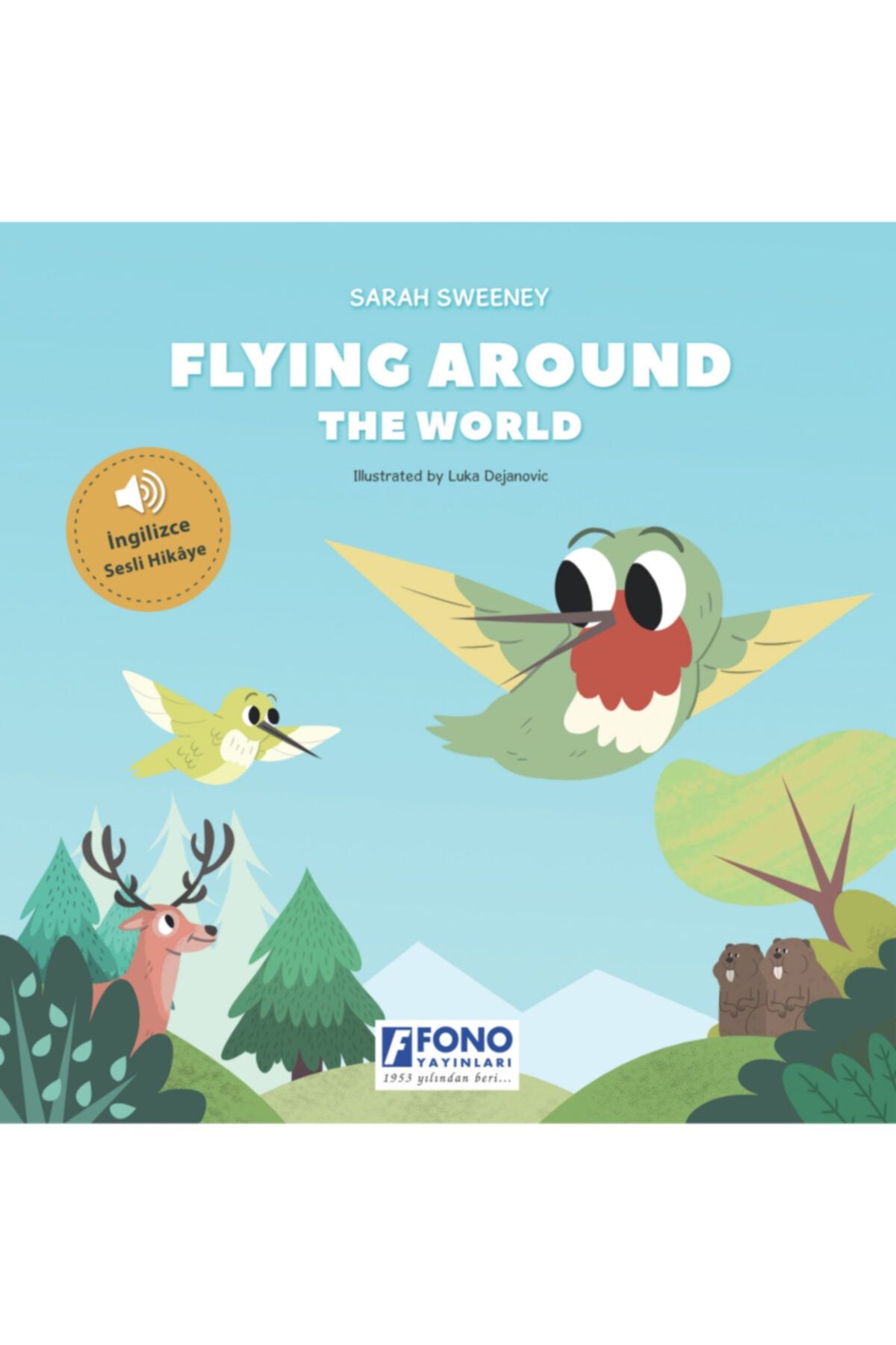 Fono Yayınları Flying Around The World (İngilizce Sesli) / Sarah Sweeney / Fono Yayınları / 9789754716016