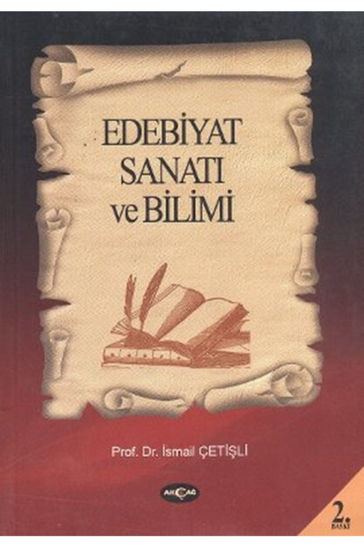 Genel Markalar Edebiyat Sanatı Ve Bilimi, Ismail Çetişli, , Edebiyat Sanatı Ve Bilimi Kitabı, 400 S