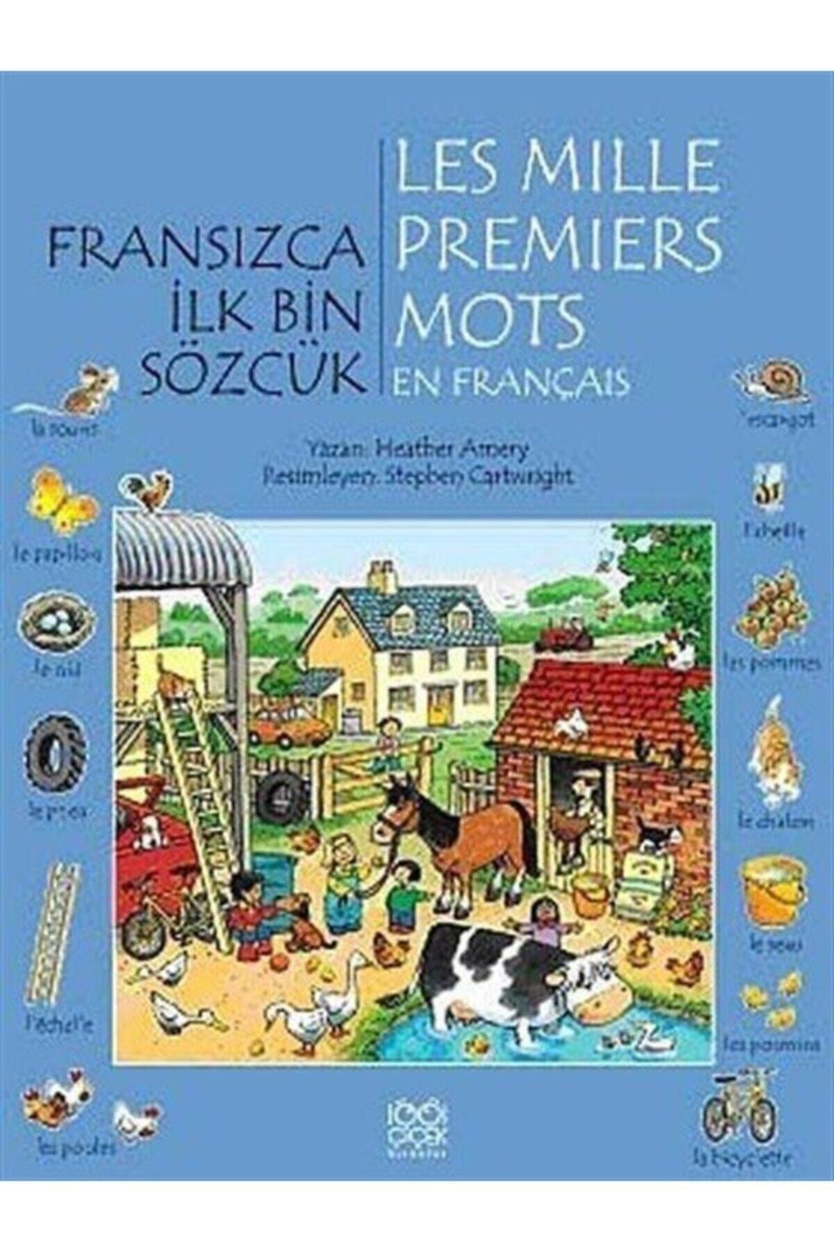 1001 Çiçek Kitaplar Fransızca Ilk Bin Sözcük - Les Mille Premiers Mots En Français Heather Amery - Heather Amery