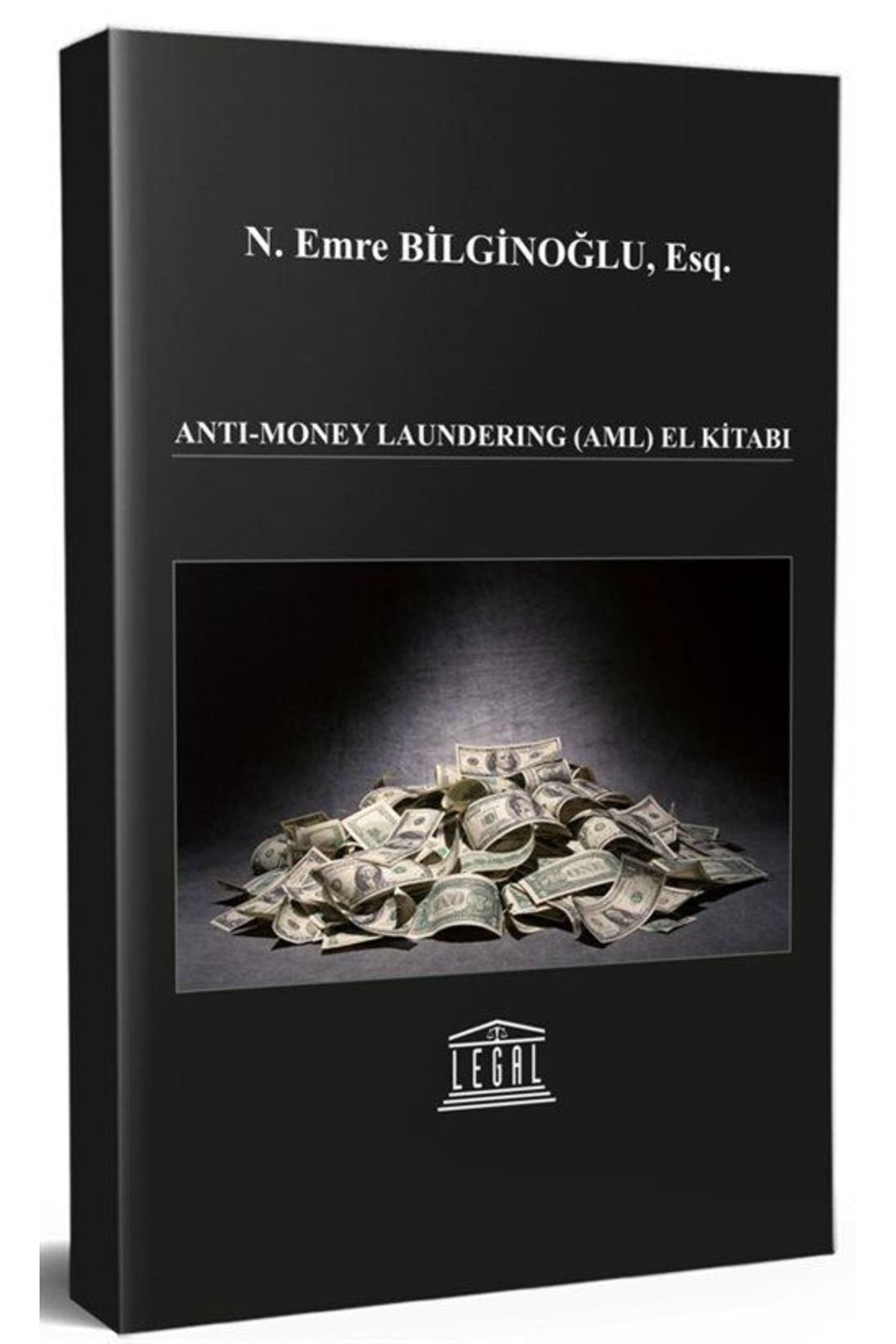 Legal Yayıncılık Anti-money Laundering (aml) El Kitabı
