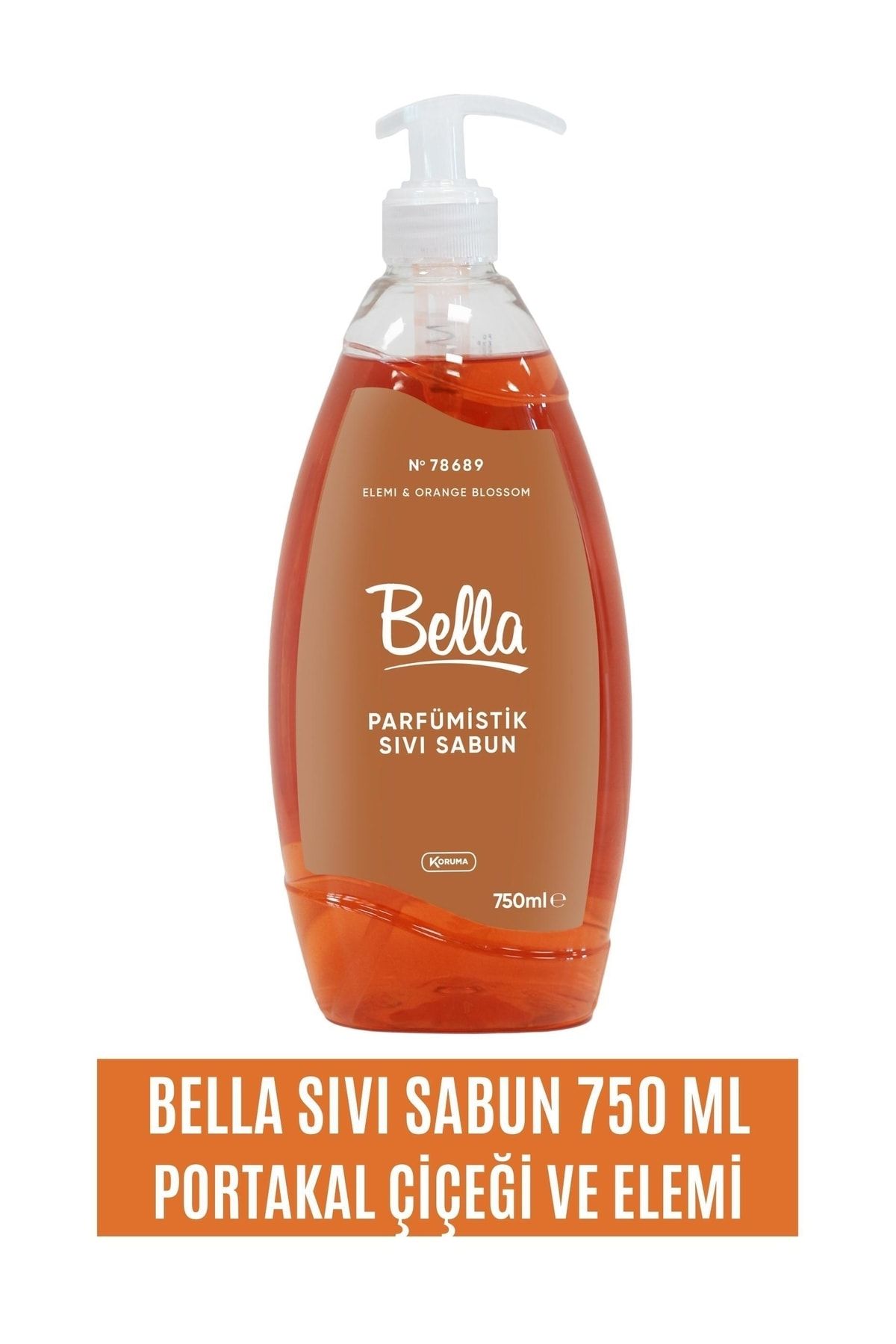 Bella Sıvı El Sabunu 750 Ml - Portakal Çiçeği Ve Elemi