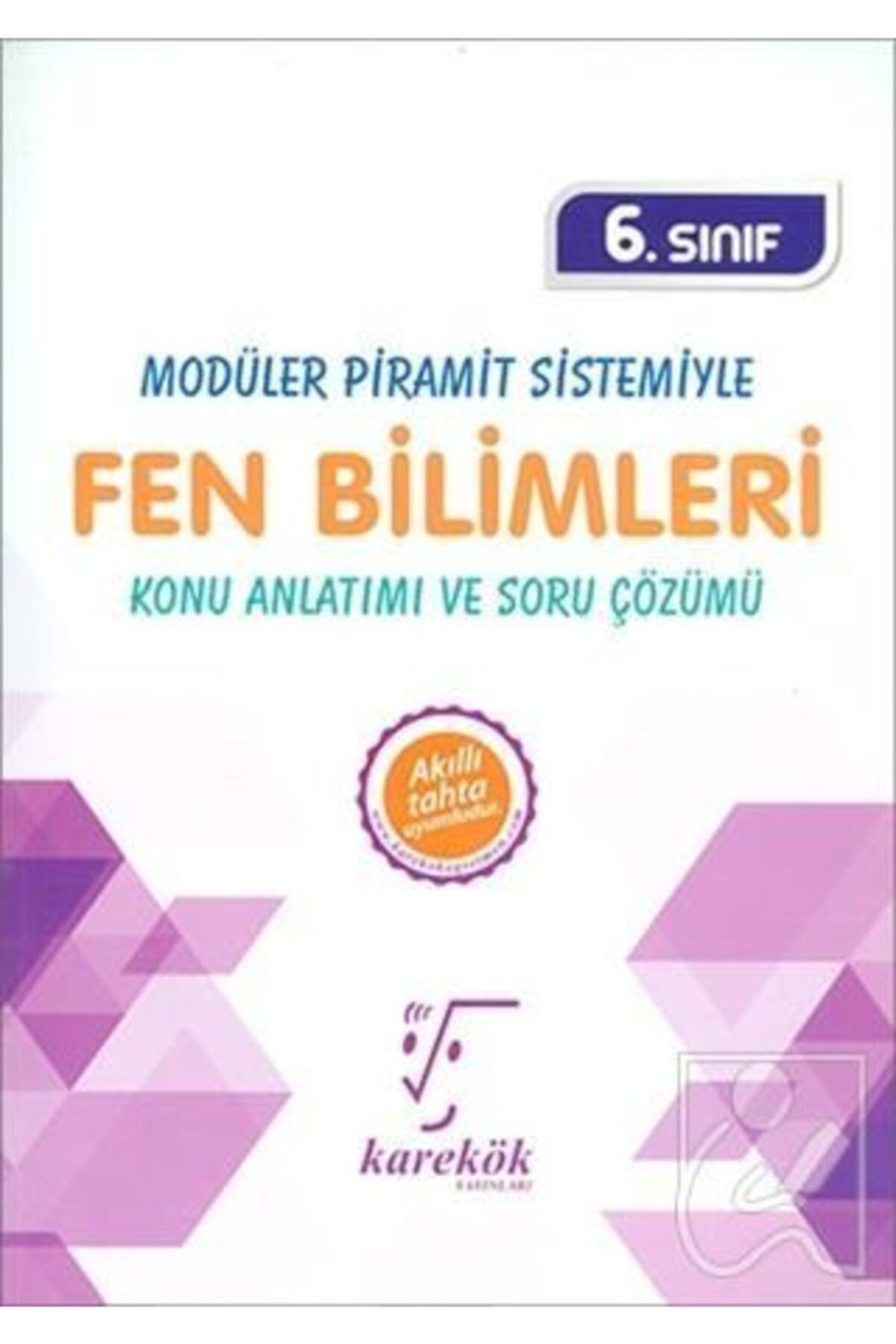 Karekök Yayınları 6. Sınıf Modüler Piramit Sistemiyle Fen Bilimleri Konu Anlatımı Ve Soru Çözümü
