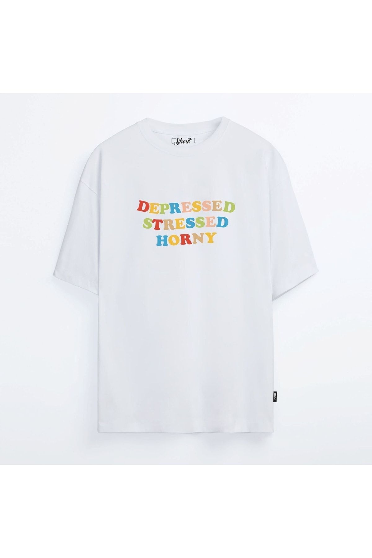 Shout Oversize Depressed Stressed Horny Oldschool Unisex T-shirt