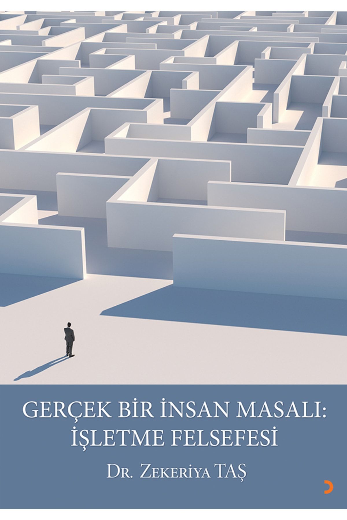 Cinius Yayınları Gerçek Bir Insan Masalı: Işletme Felsefesi & Zekeriya Taş