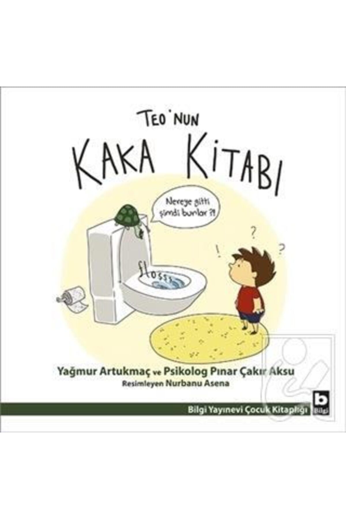 Bilgi Yayınları Kıda K10 B Teo’nun Kaka Kitabı - Pınar Çakır Aksu