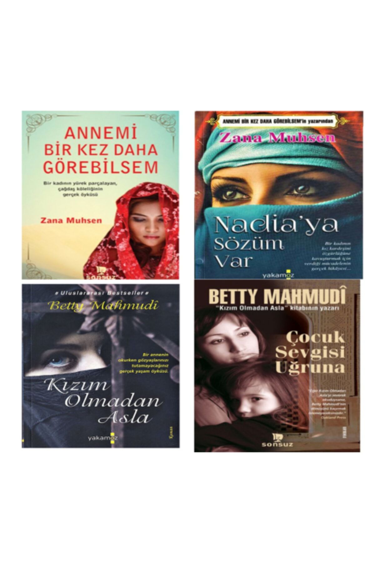 Yakamoz Yayınları Annemi Bir Kez Daha Görebilsem-nadia'ya Sözüm Var-kızım Olmadan Asla-çocuk Sevgisi Uğruna (4 Kitap)