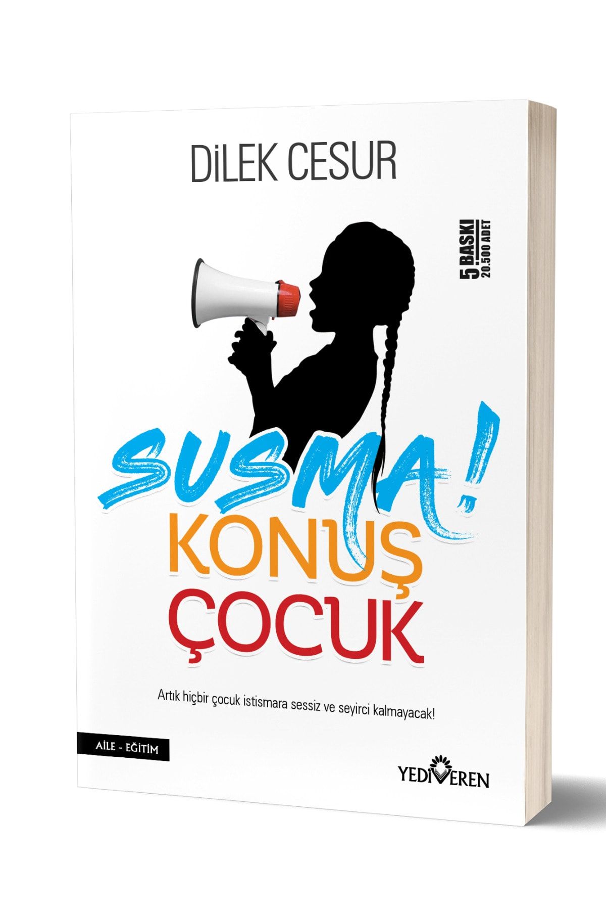 Yediveren Yayınları Susma Konuş Çocuk